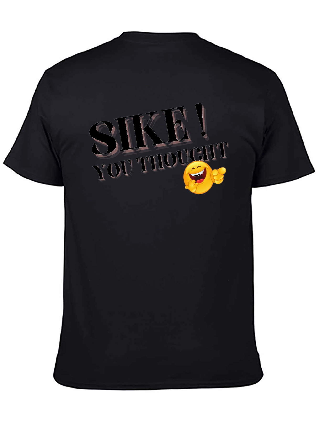 SIKE! You Thought Funny Emoji T-Shirt