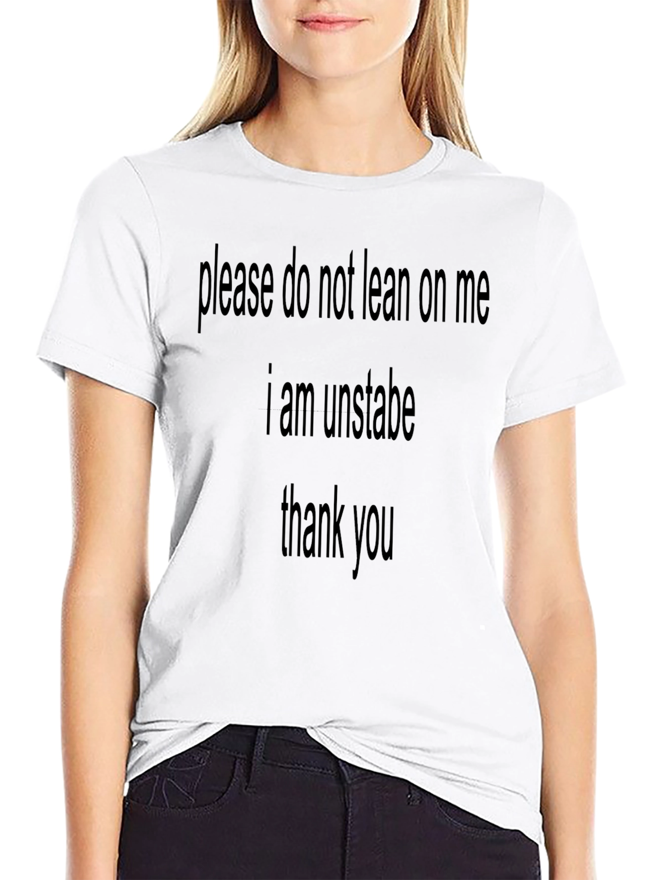 Unstable Statement T-Shirt - Funny Graphic Tee