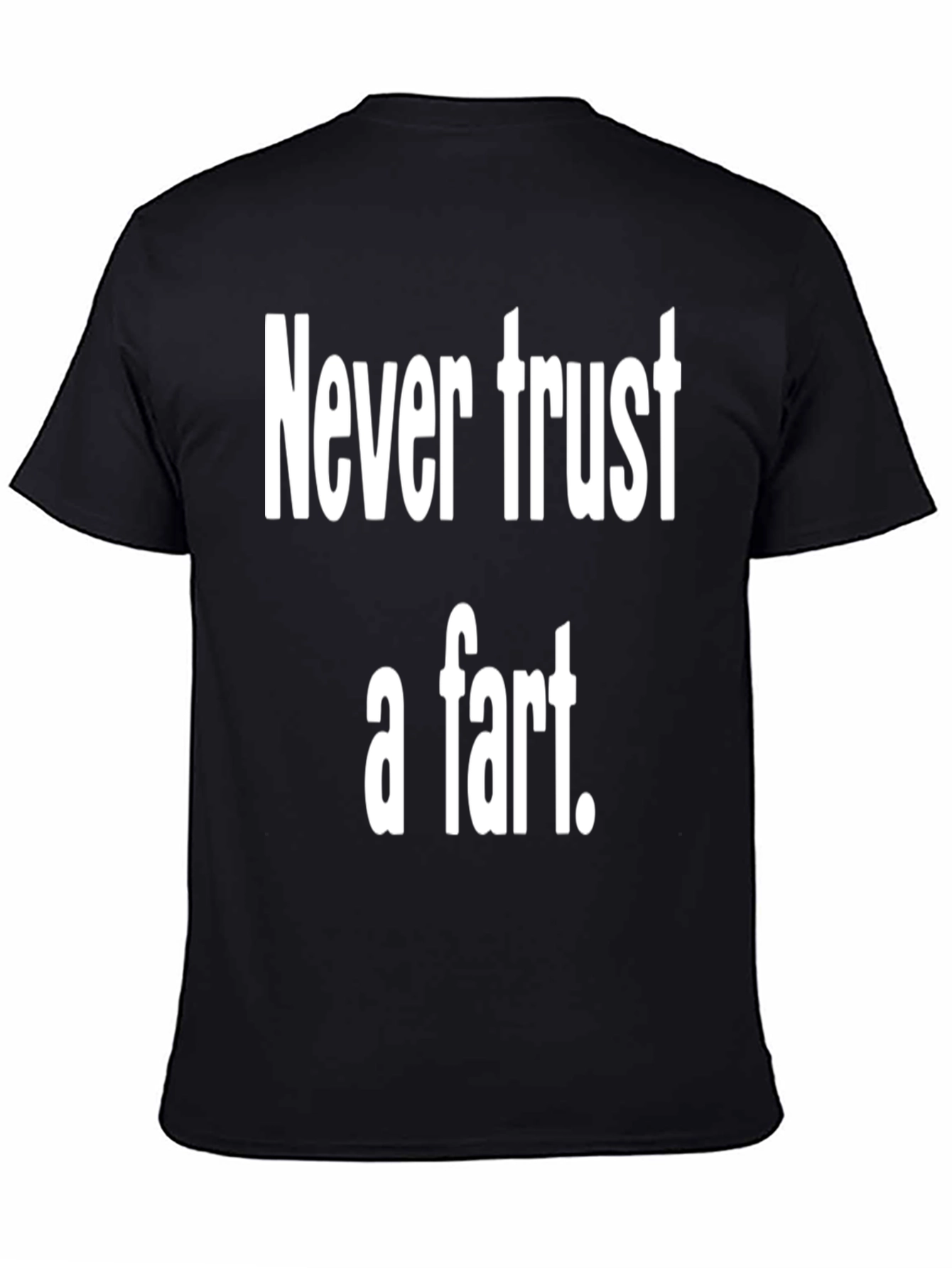Never Trust a Fart Graphic Tee