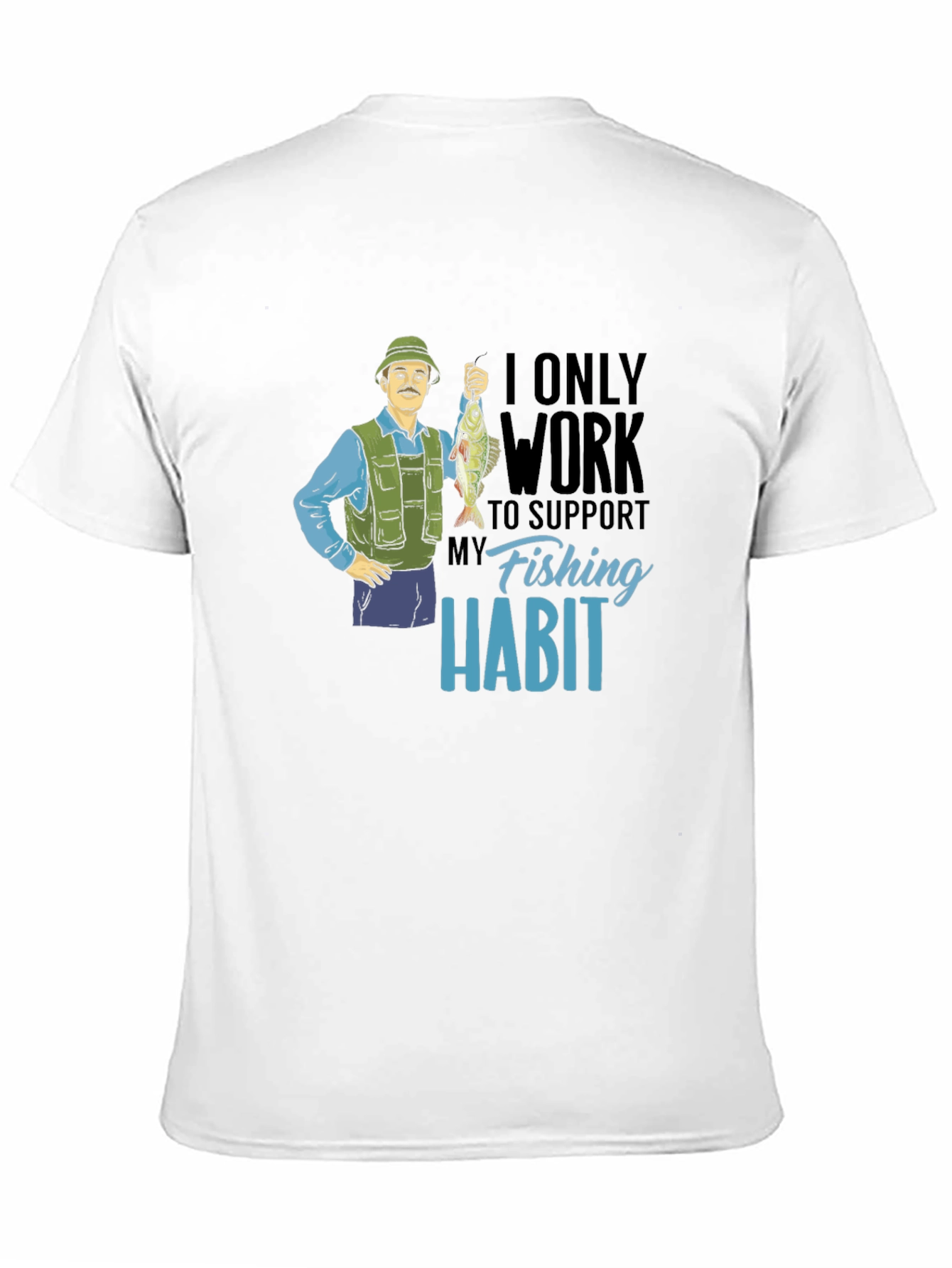 Funny Fishing Habit T-Shirt