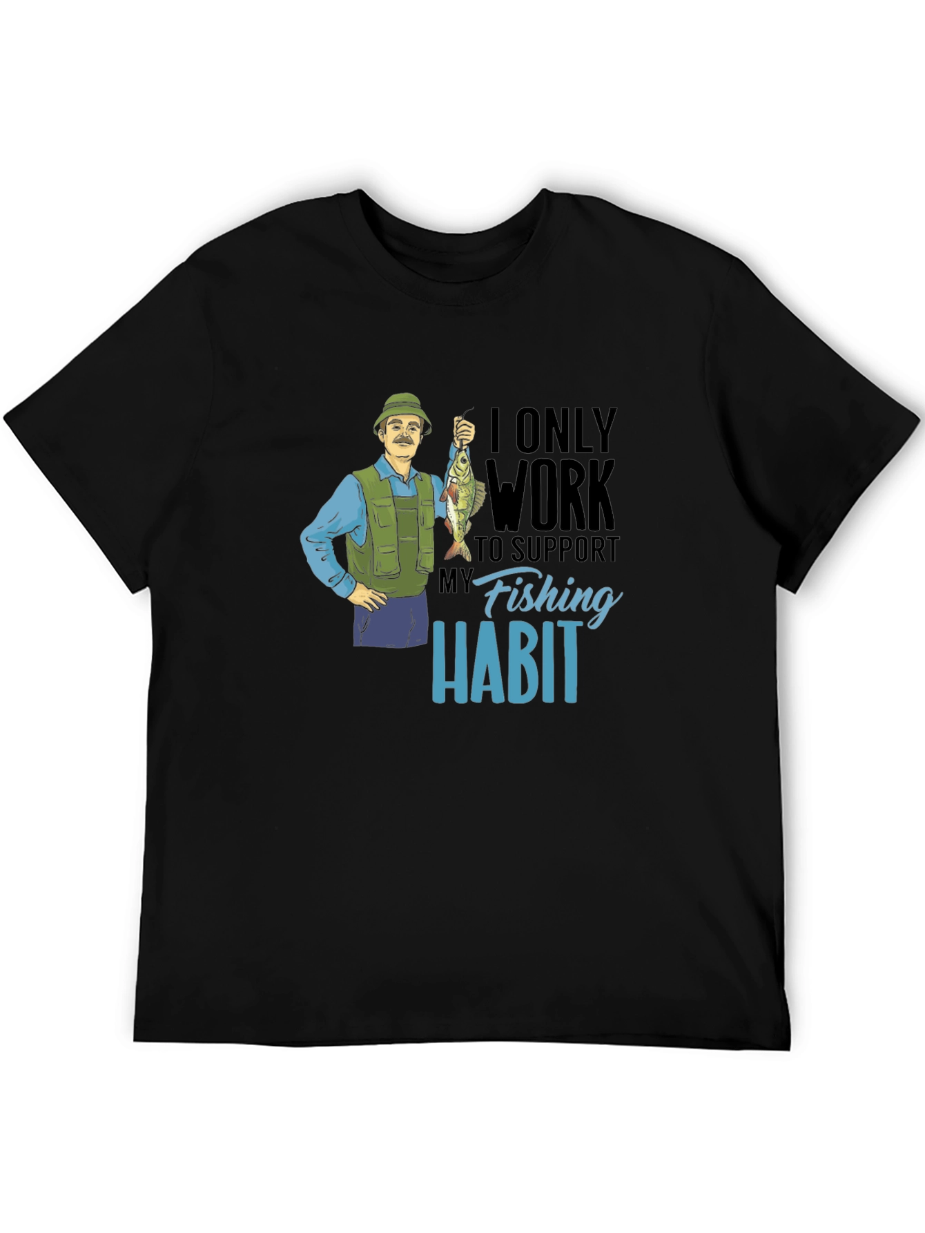 Funny Fishing Habit T-Shirt