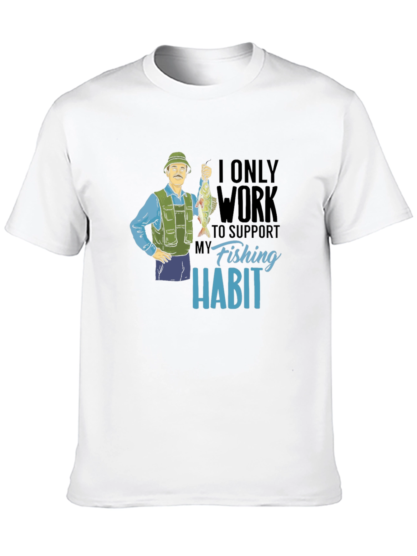 Funny Fishing Habit T-Shirt