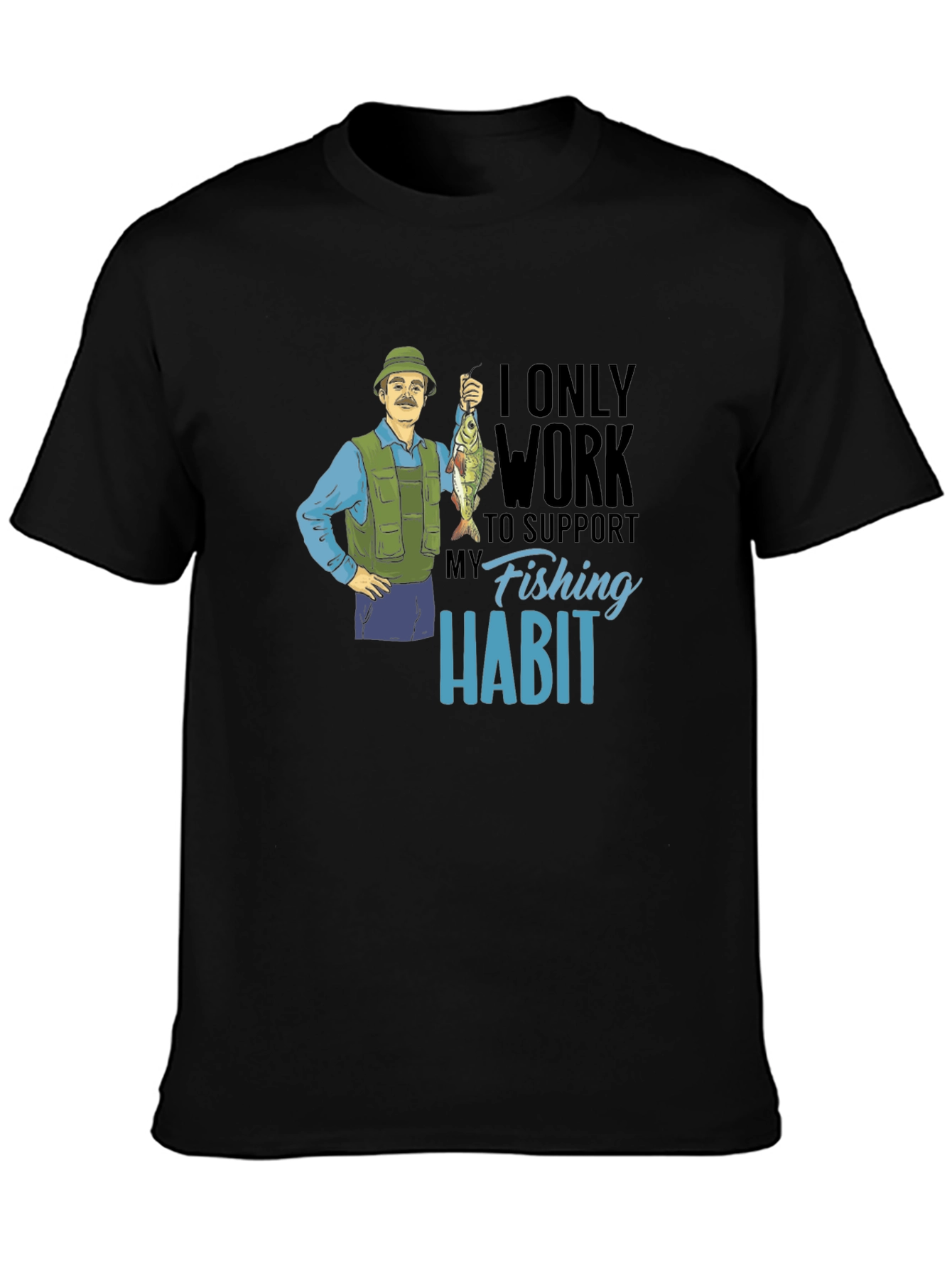 Funny Fishing Habit T-Shirt