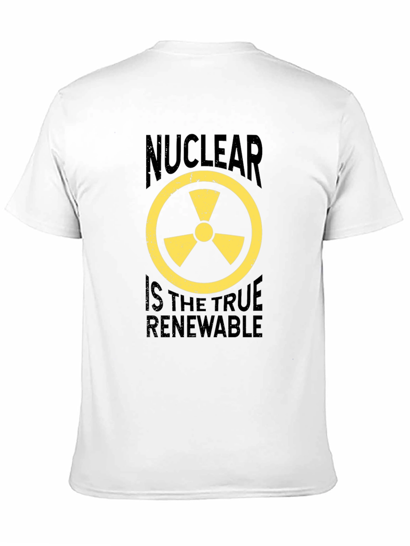 Nuclear is the True Renewable Graphic T-Shirt