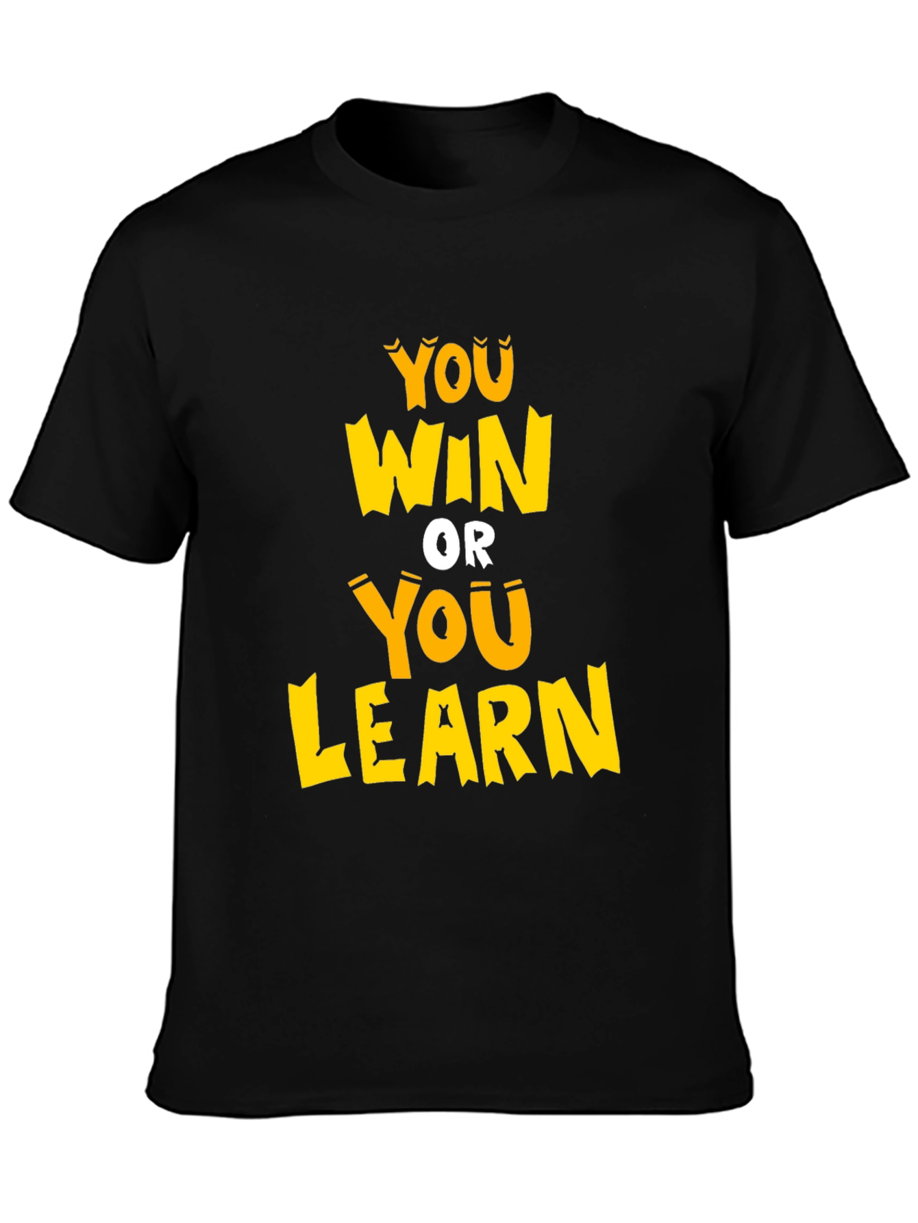 You Win or You Learn Graphic Tee