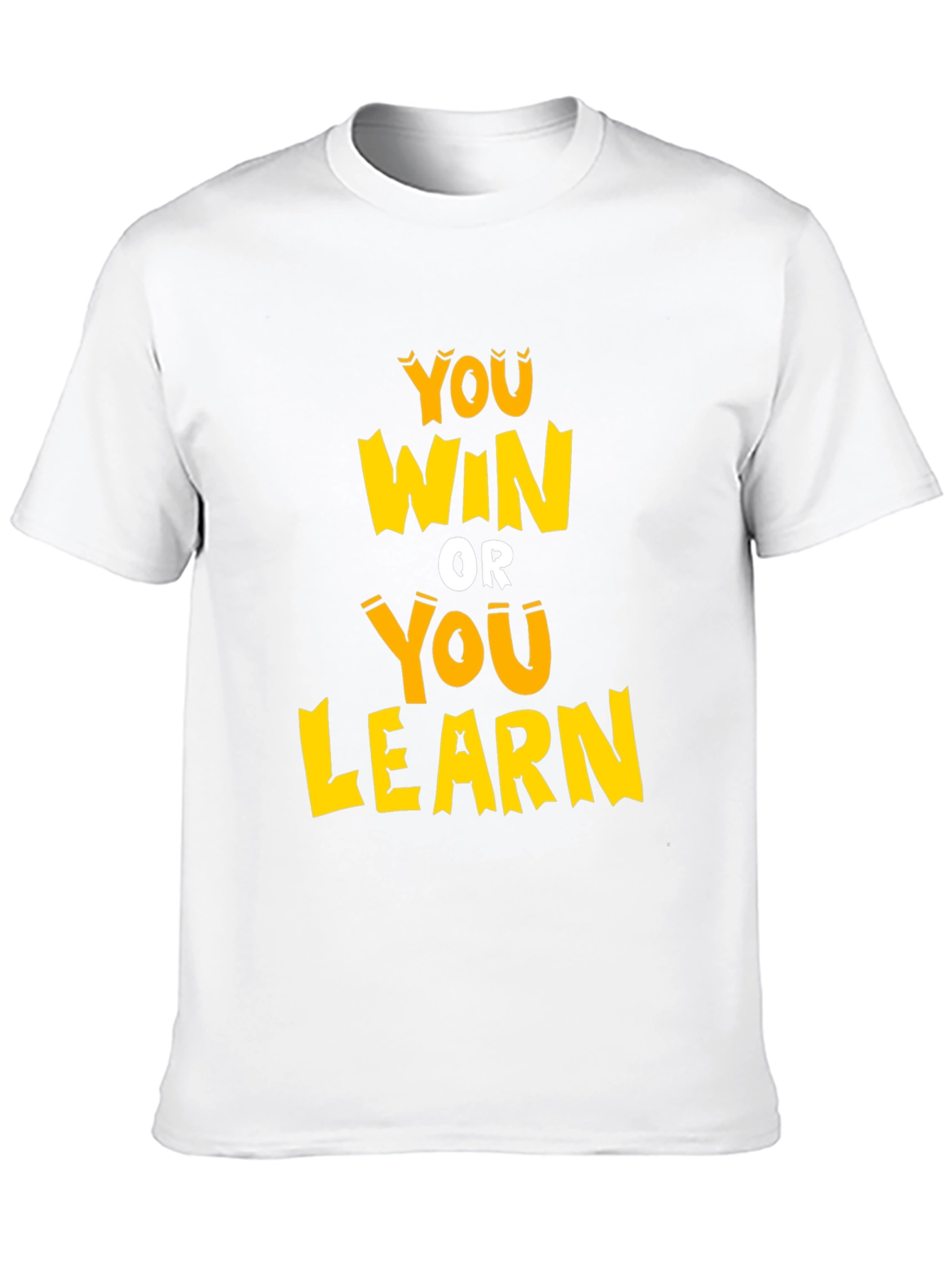 You Win or You Learn Graphic Tee