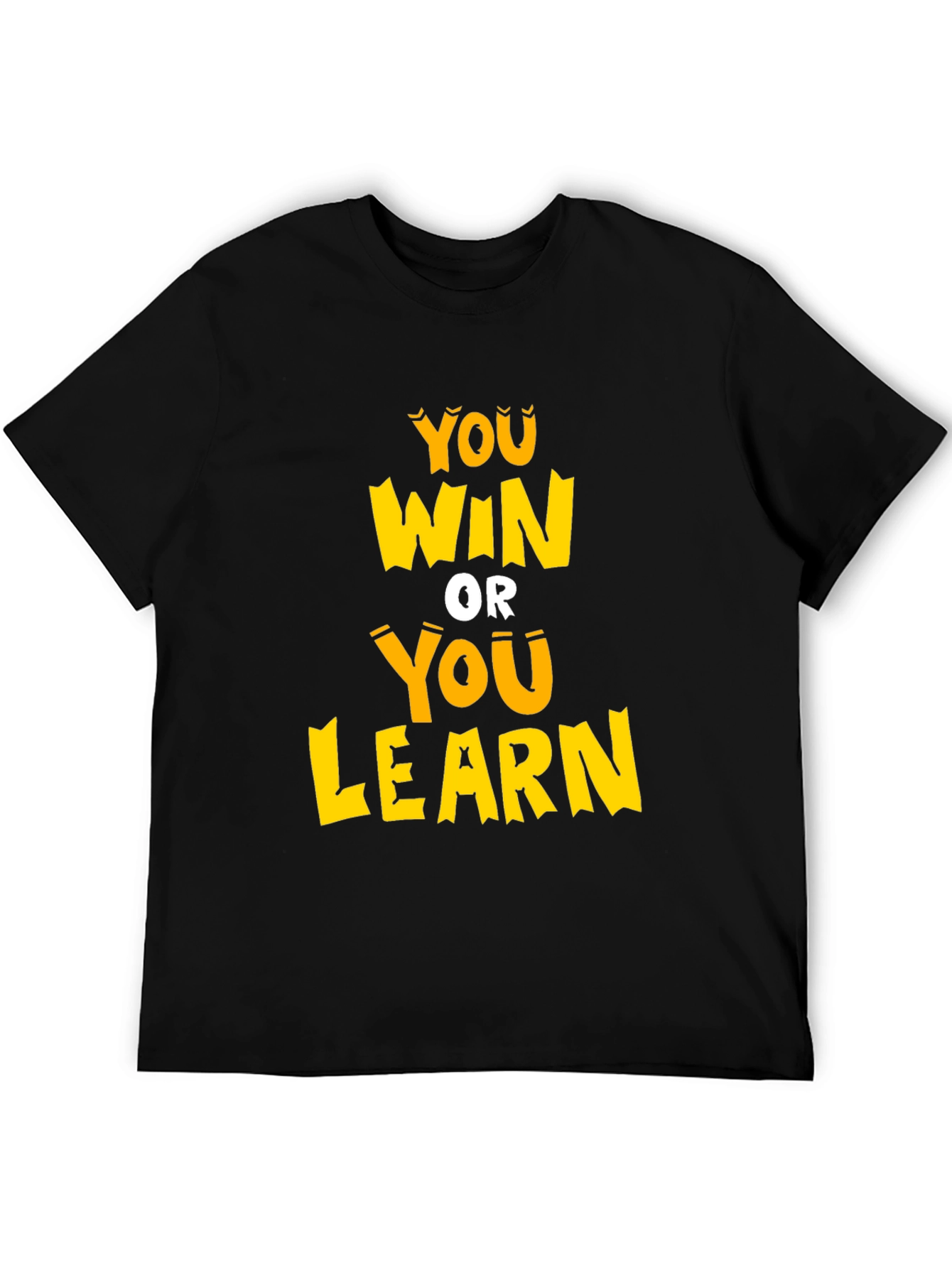You Win or You Learn Graphic Tee