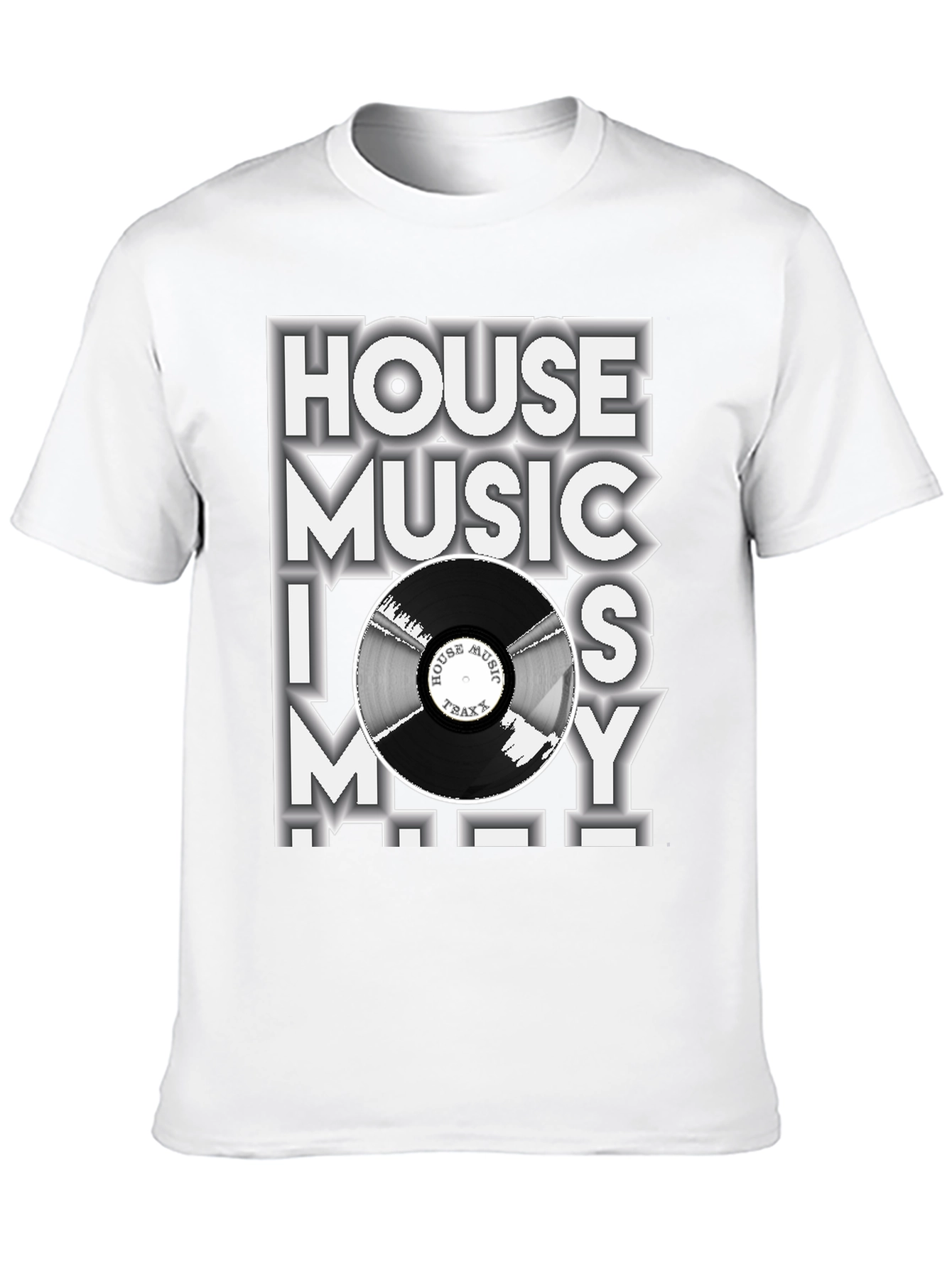 House Music T-Shirt - Music is My Life