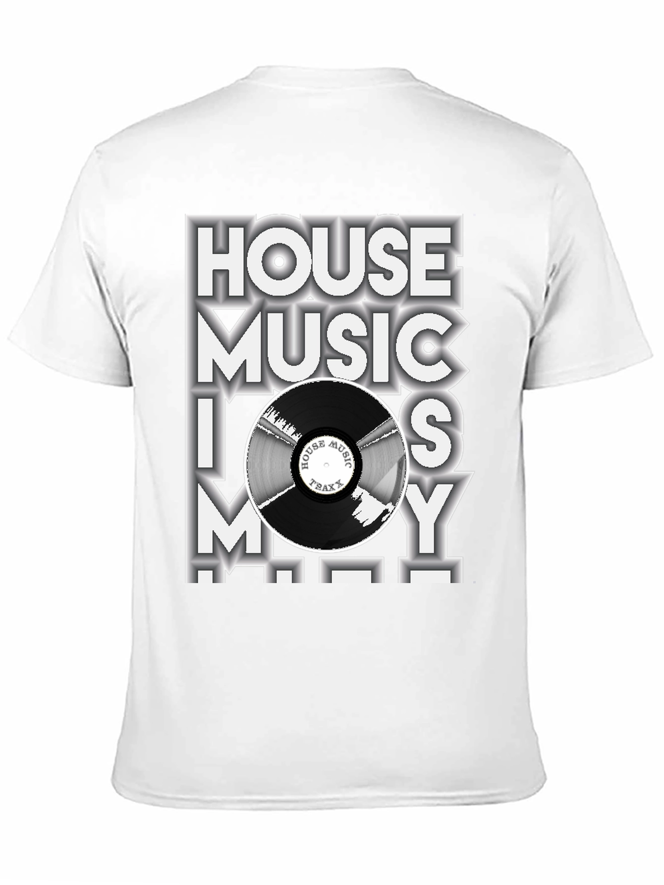 House Music T-Shirt - Music is My Life