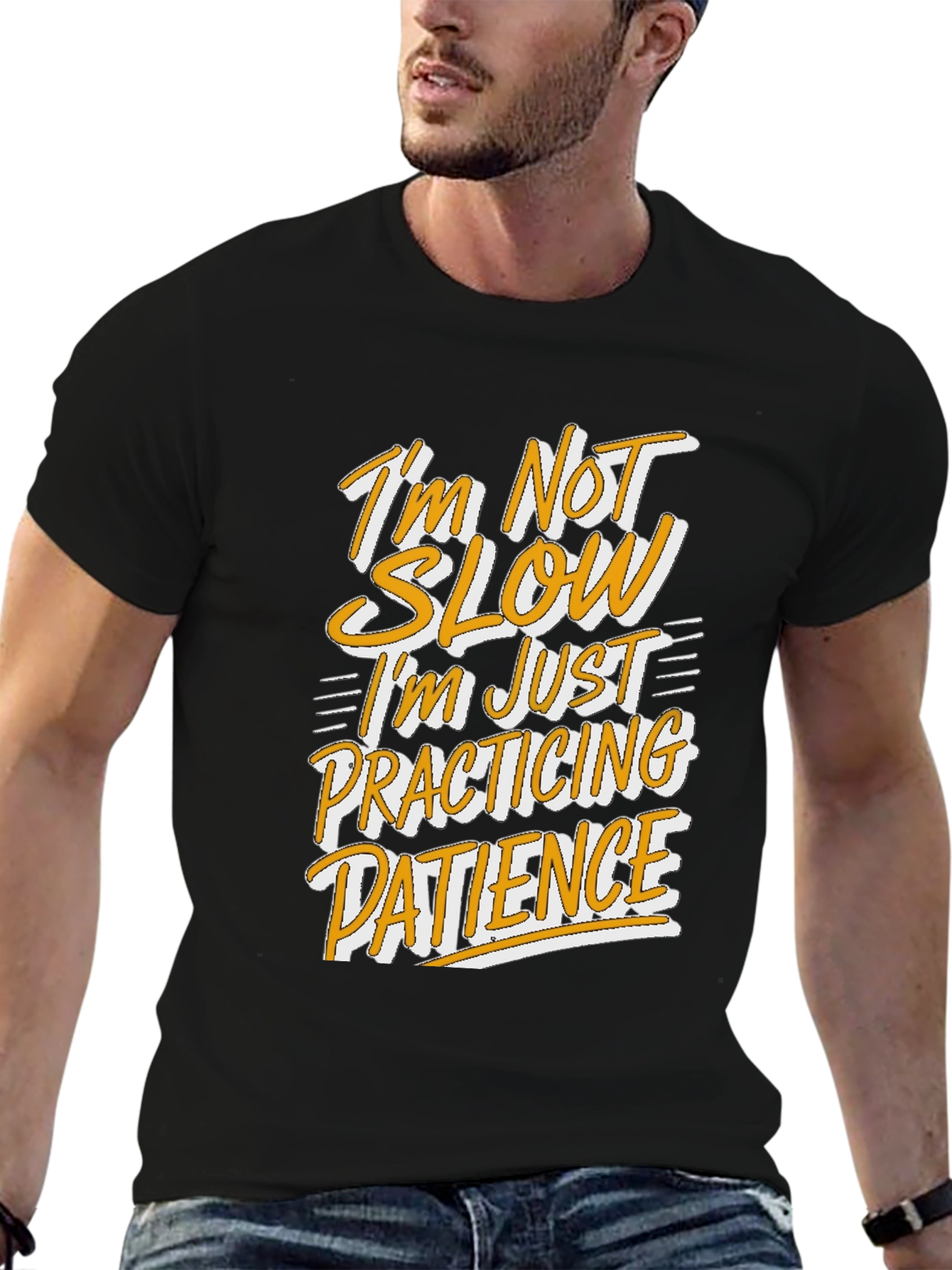 Funny Patience T-Shirt - Im Not Slow