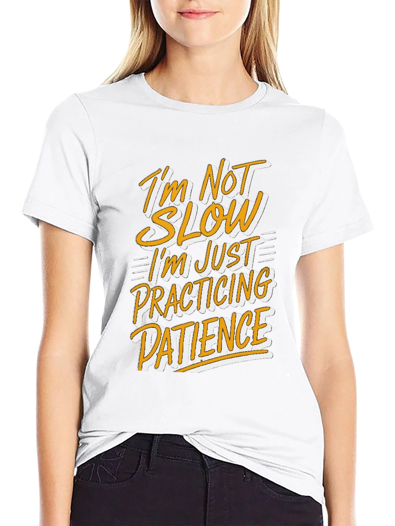 Funny Patience T-Shirt - Im Not Slow