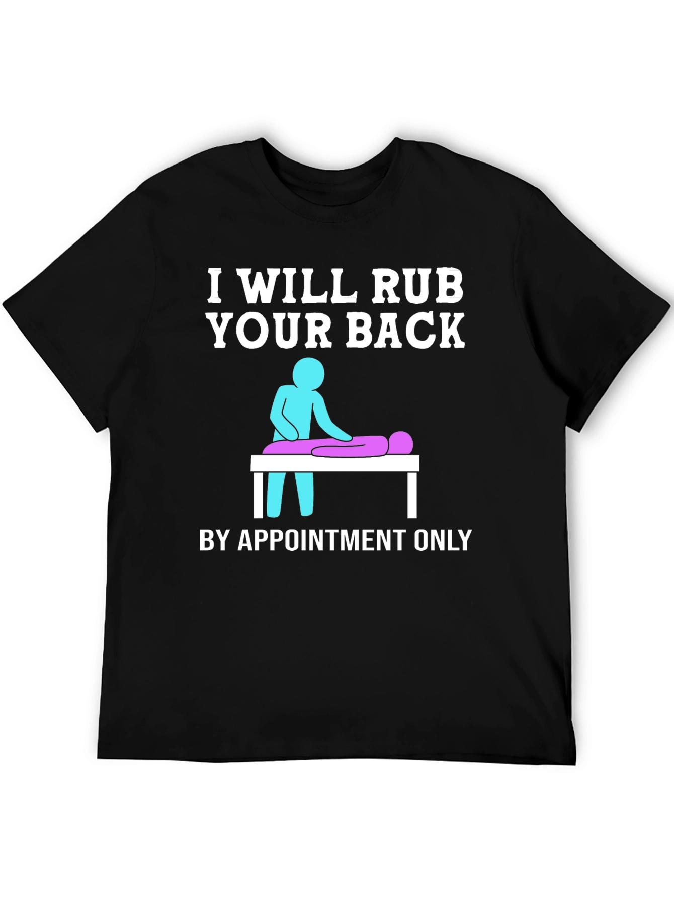 Massage Therapist T-Shirt - By Appointment Only