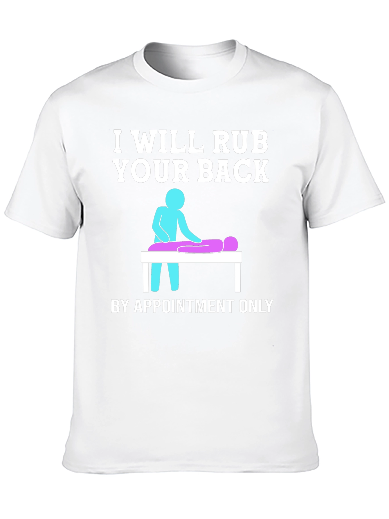 Massage Therapist T-Shirt - By Appointment Only
