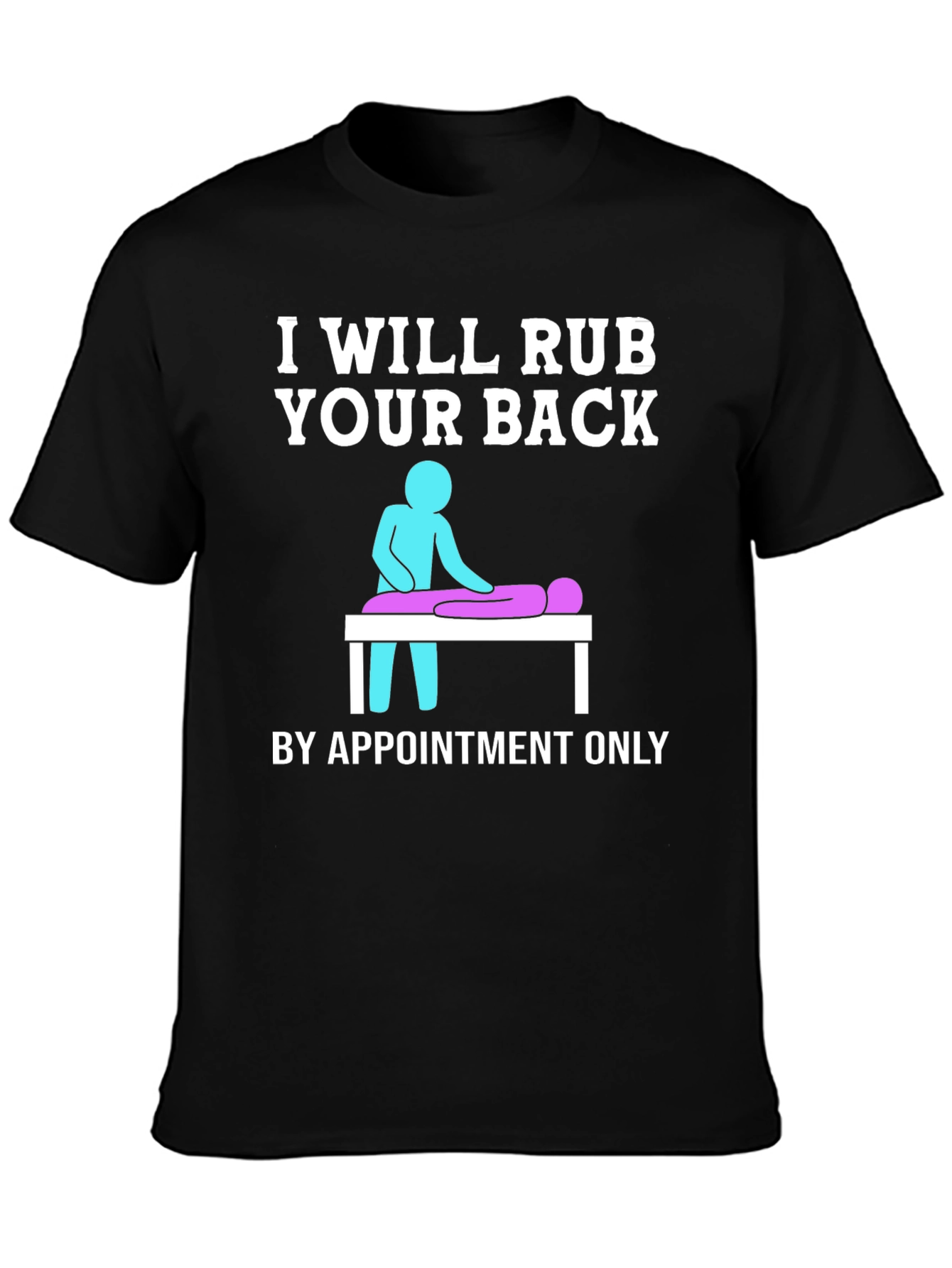 Massage Therapist T-Shirt - By Appointment Only