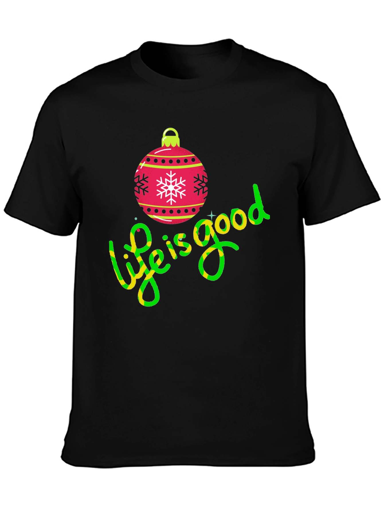Festive Life is Good Christmas Ornament Tee