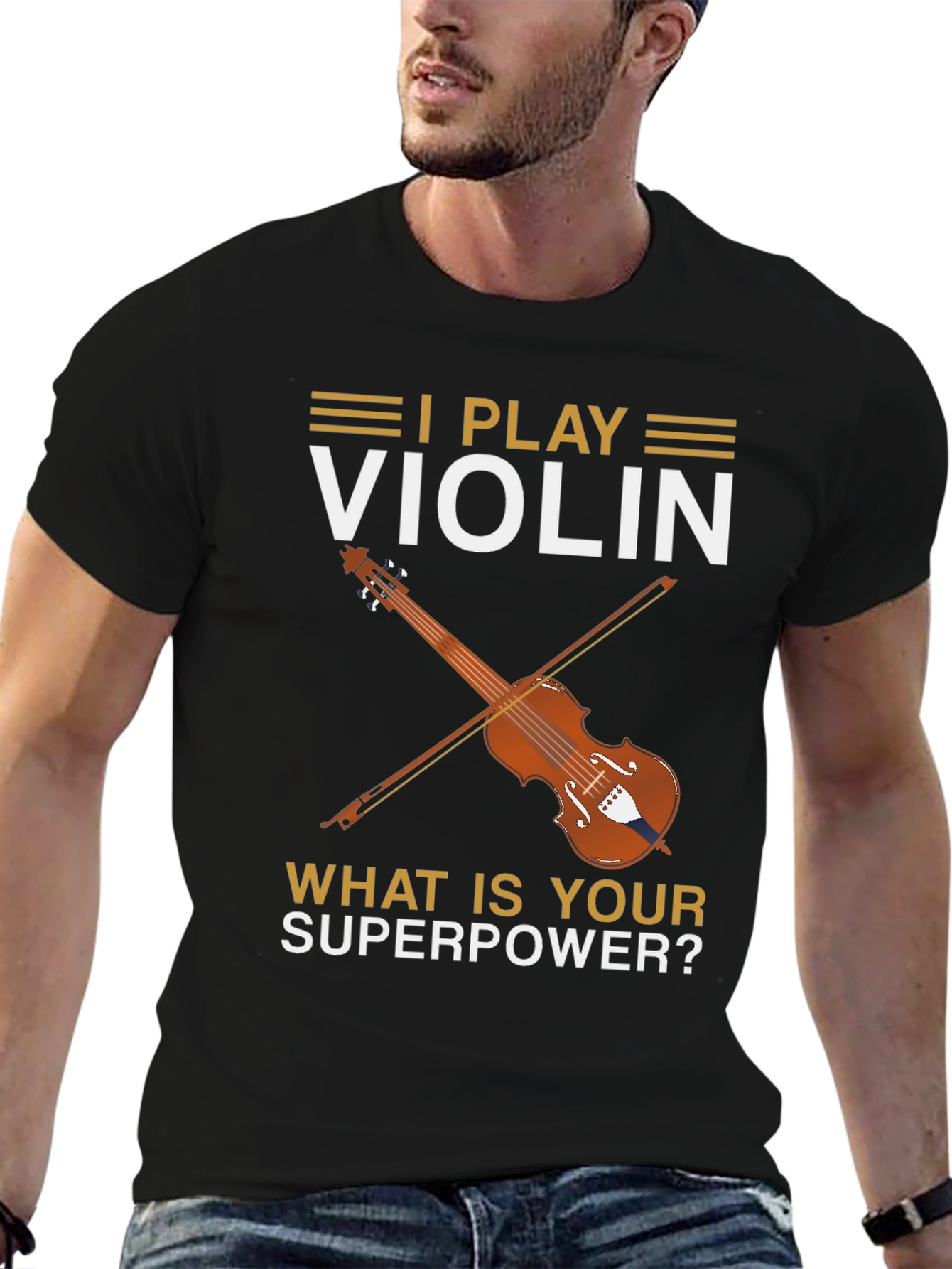 I Play Violin - Whats Your Superpower? T-Shirt