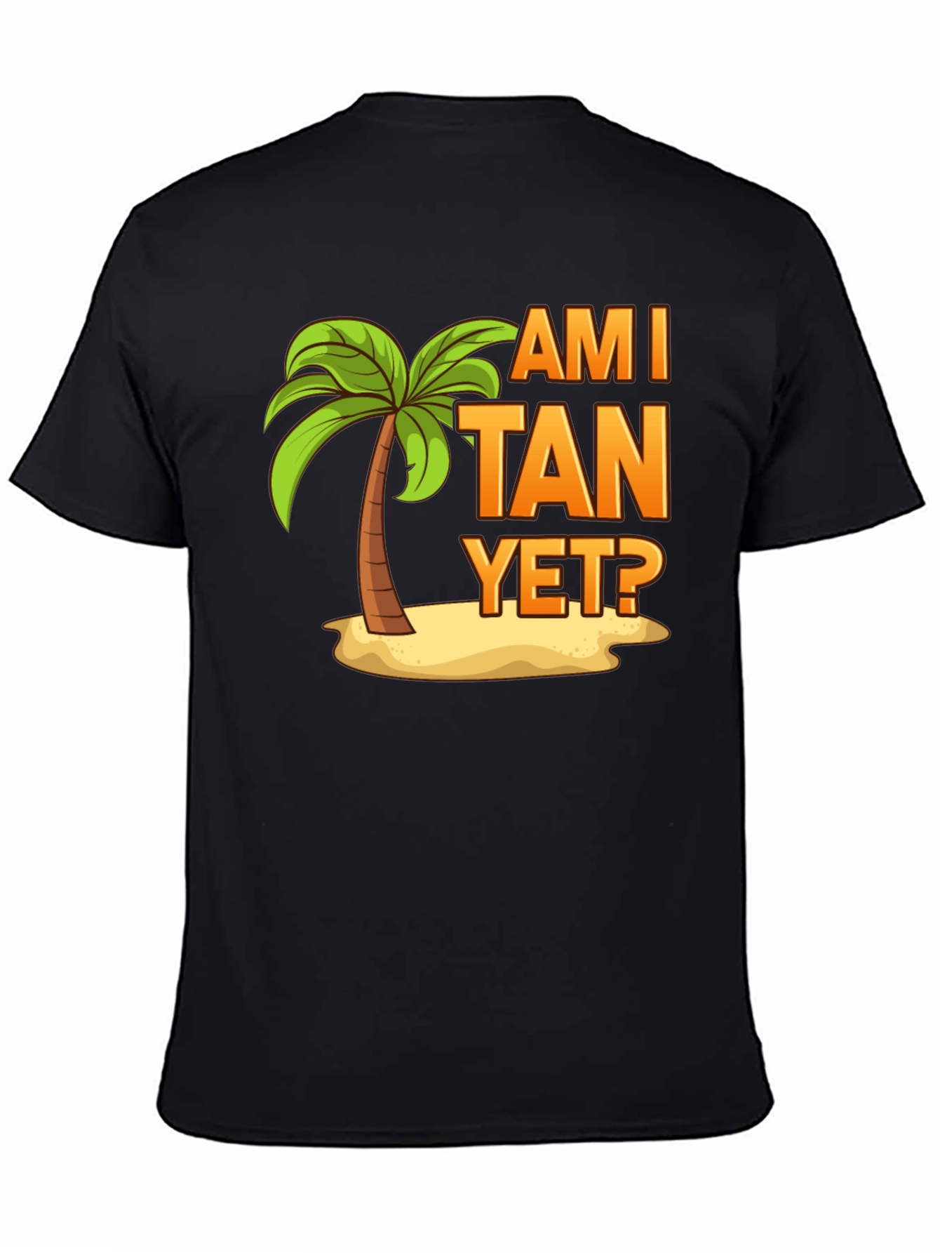 Am I Tan Yet? Palm Tree Graphic T-Shirt
