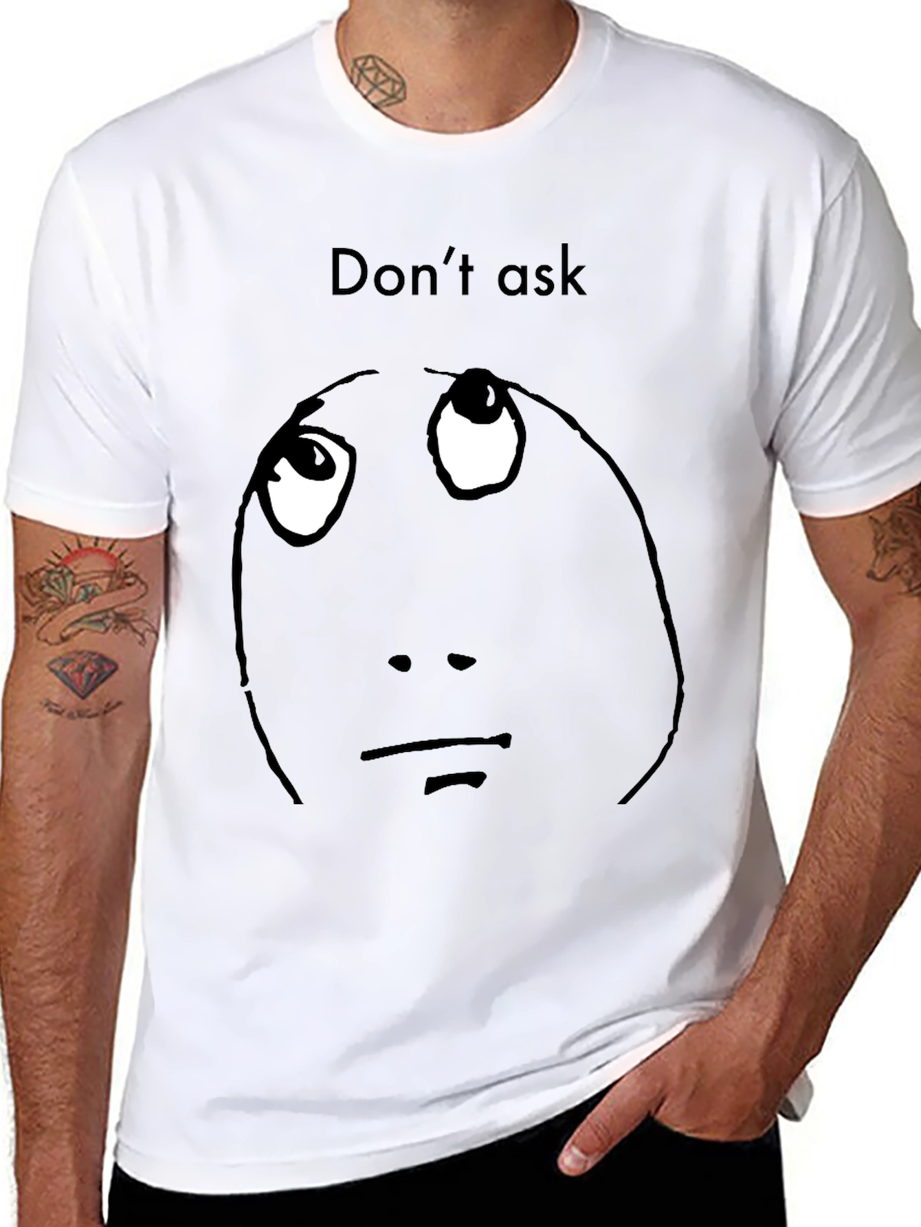 Dont Ask Meme Graphic T-Shirt