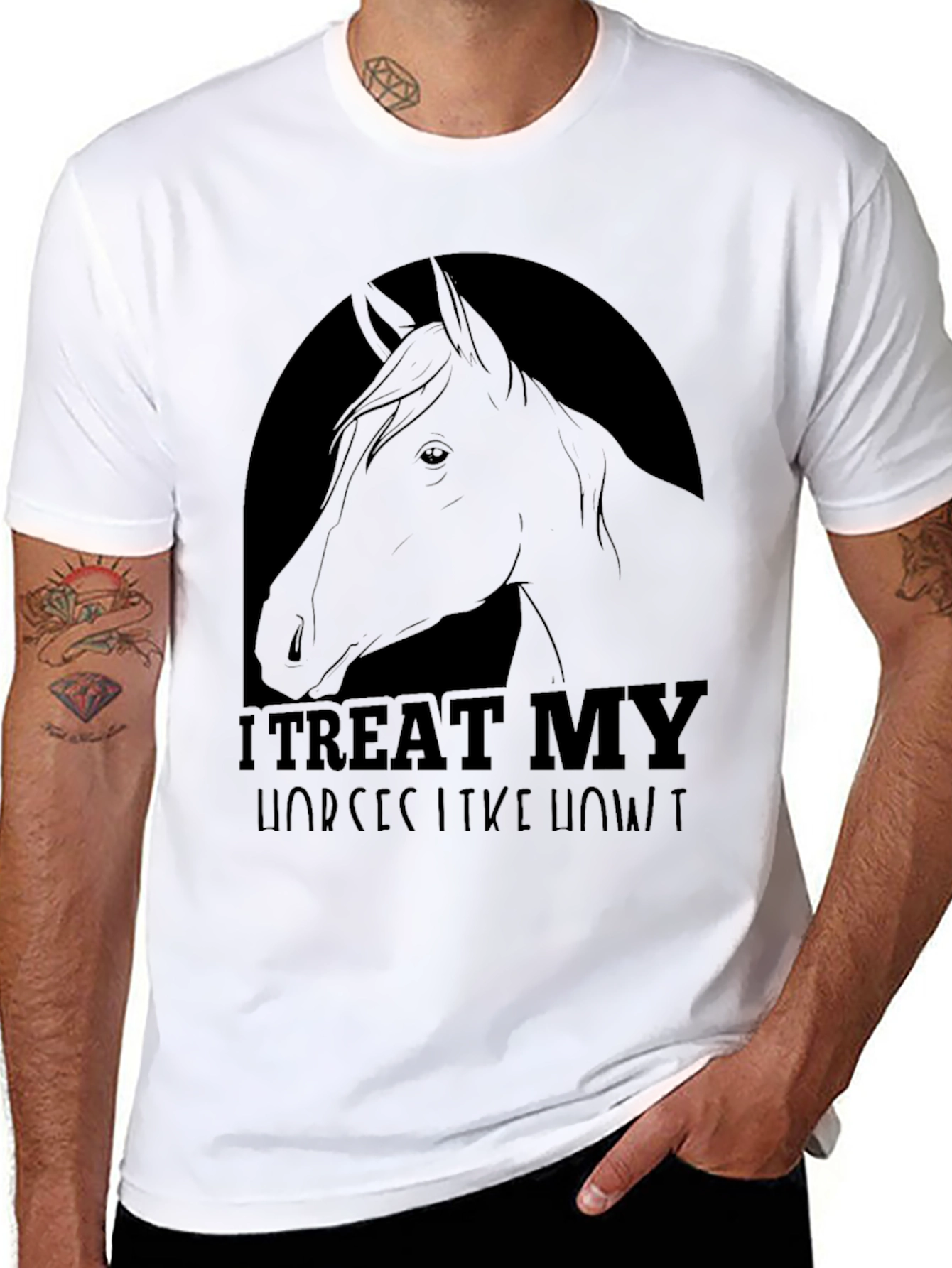 I Treat My Horses Like Royalty Tee