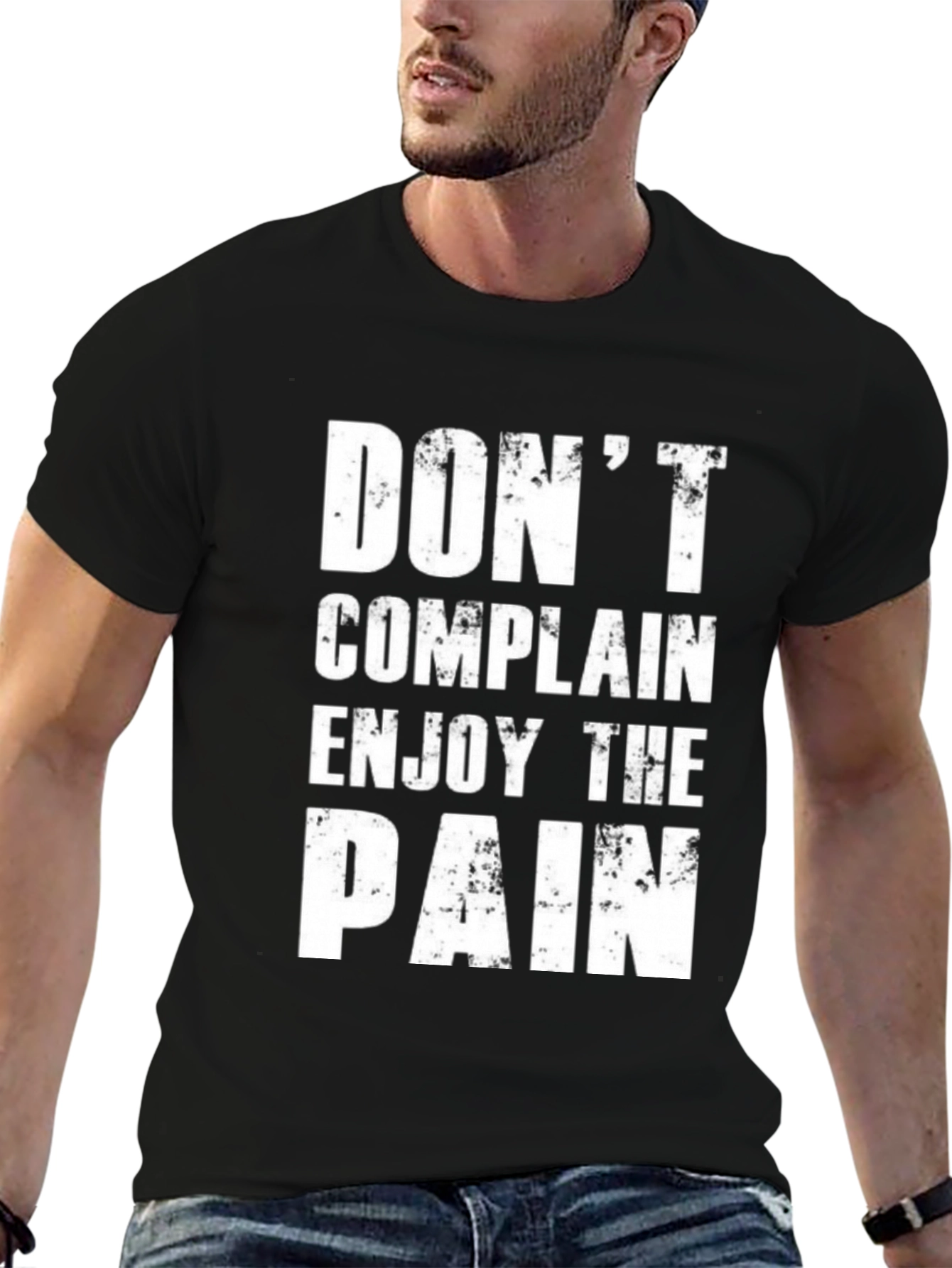 Dont Complain Enjoy The Pain T-Shirt