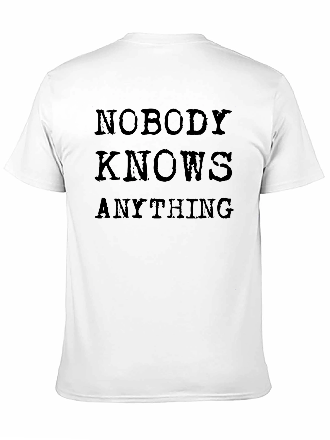 Nobody Knows Anything T-Shirt - Mens Black Graphic Tee
