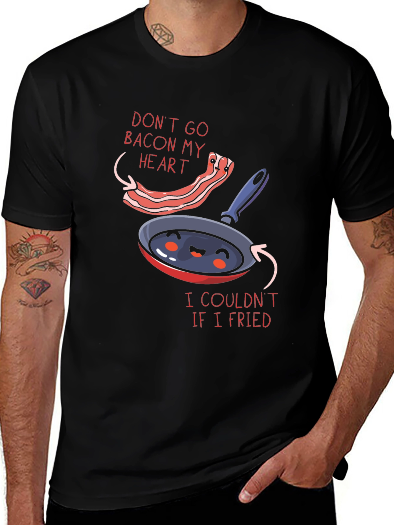 Funny Dont Go Bacon My Heart Graphic T-Shirt