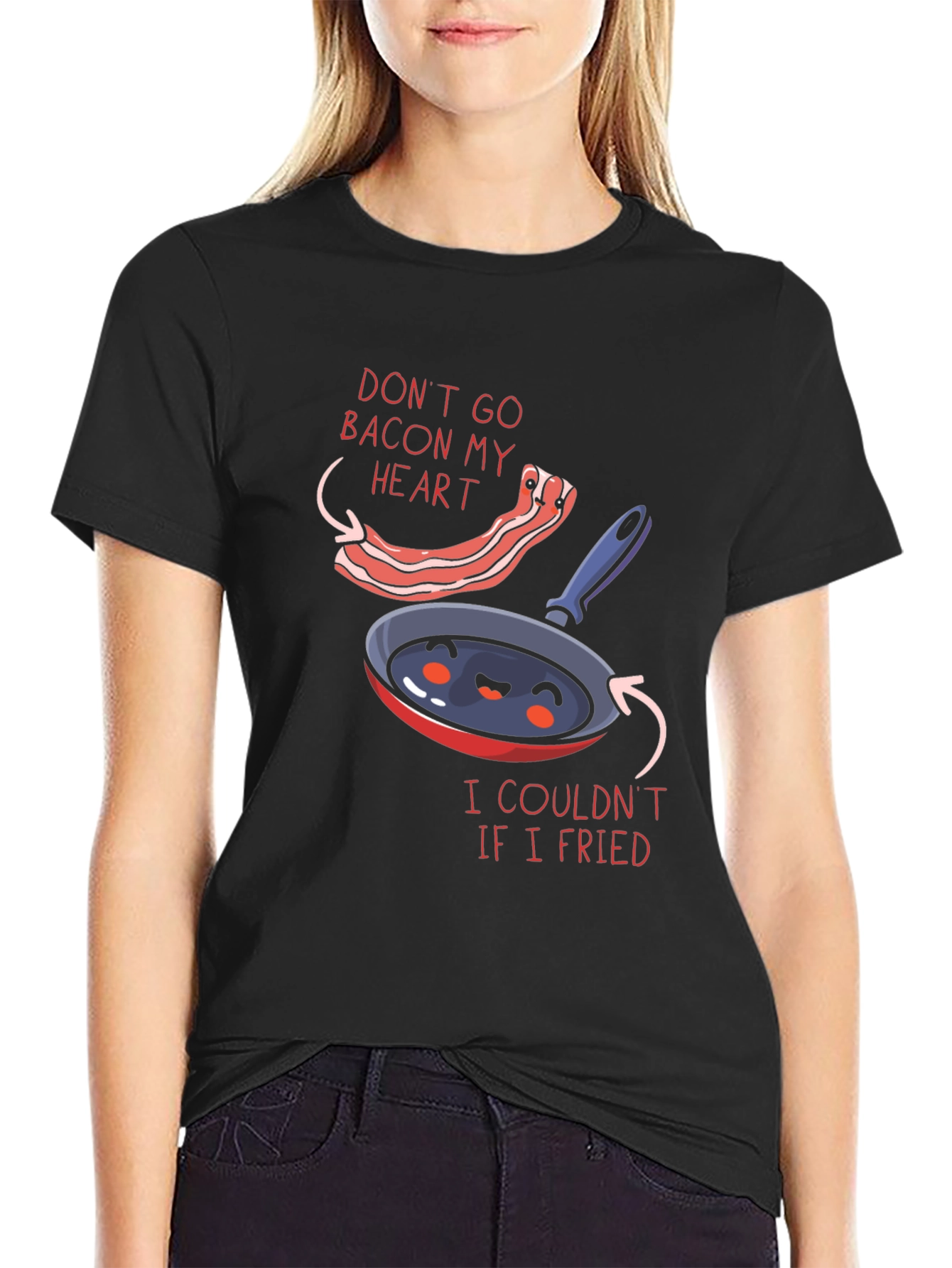 Funny Dont Go Bacon My Heart Graphic T-Shirt