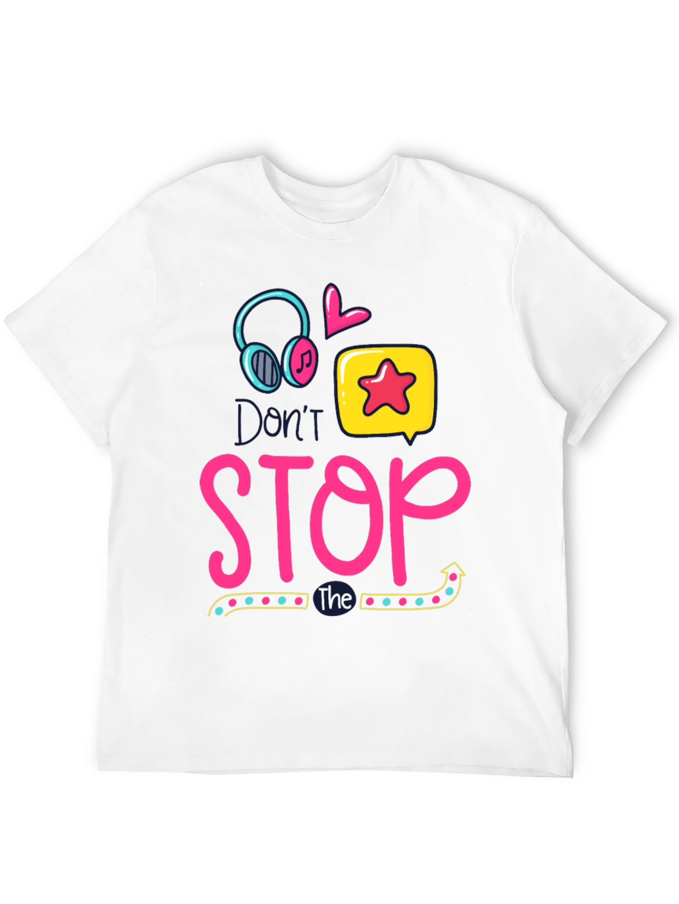 Dont Stop the Music T-Shirt