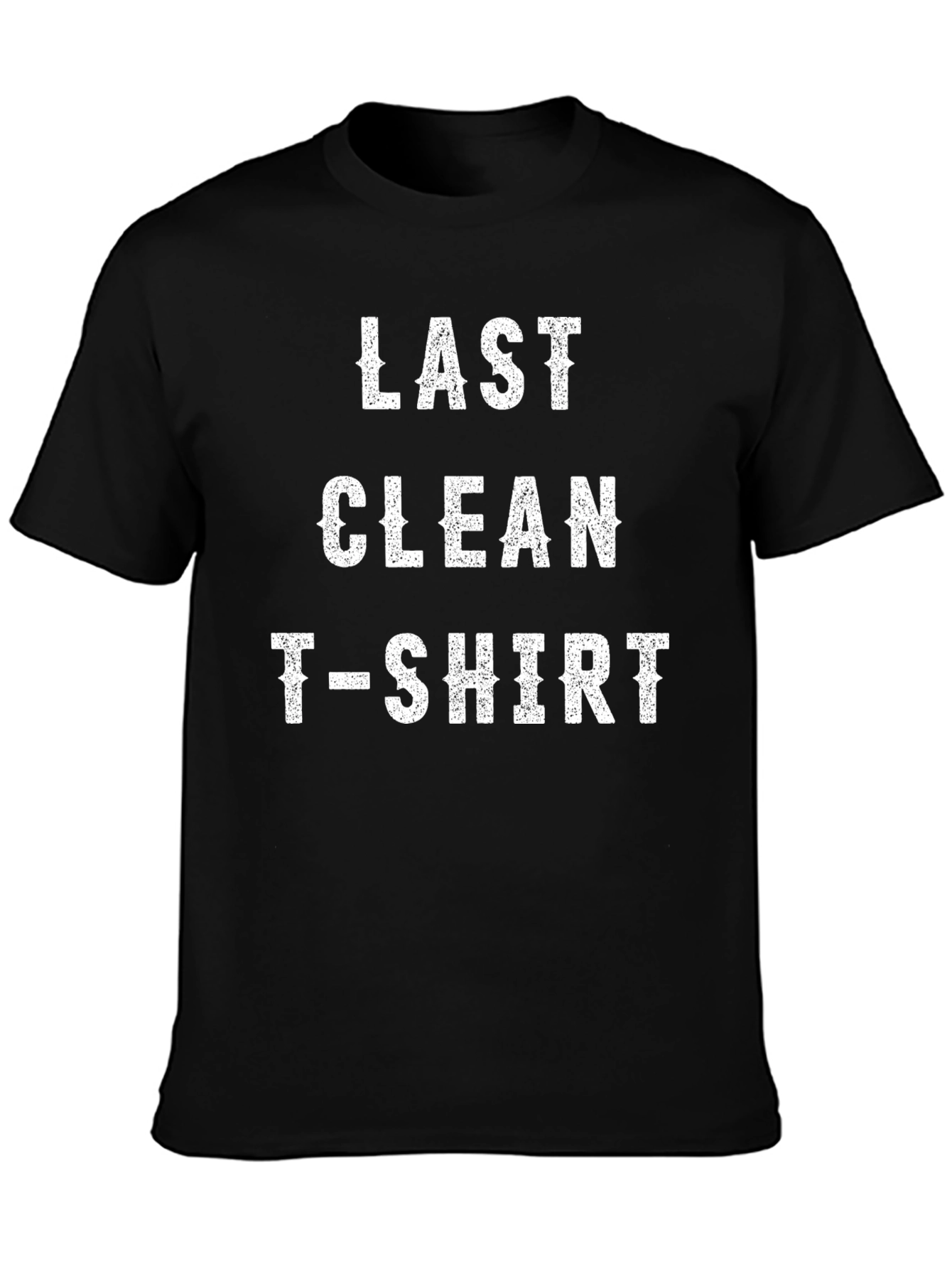 Last Clean T-Shirt Graphic Novelty Tee
