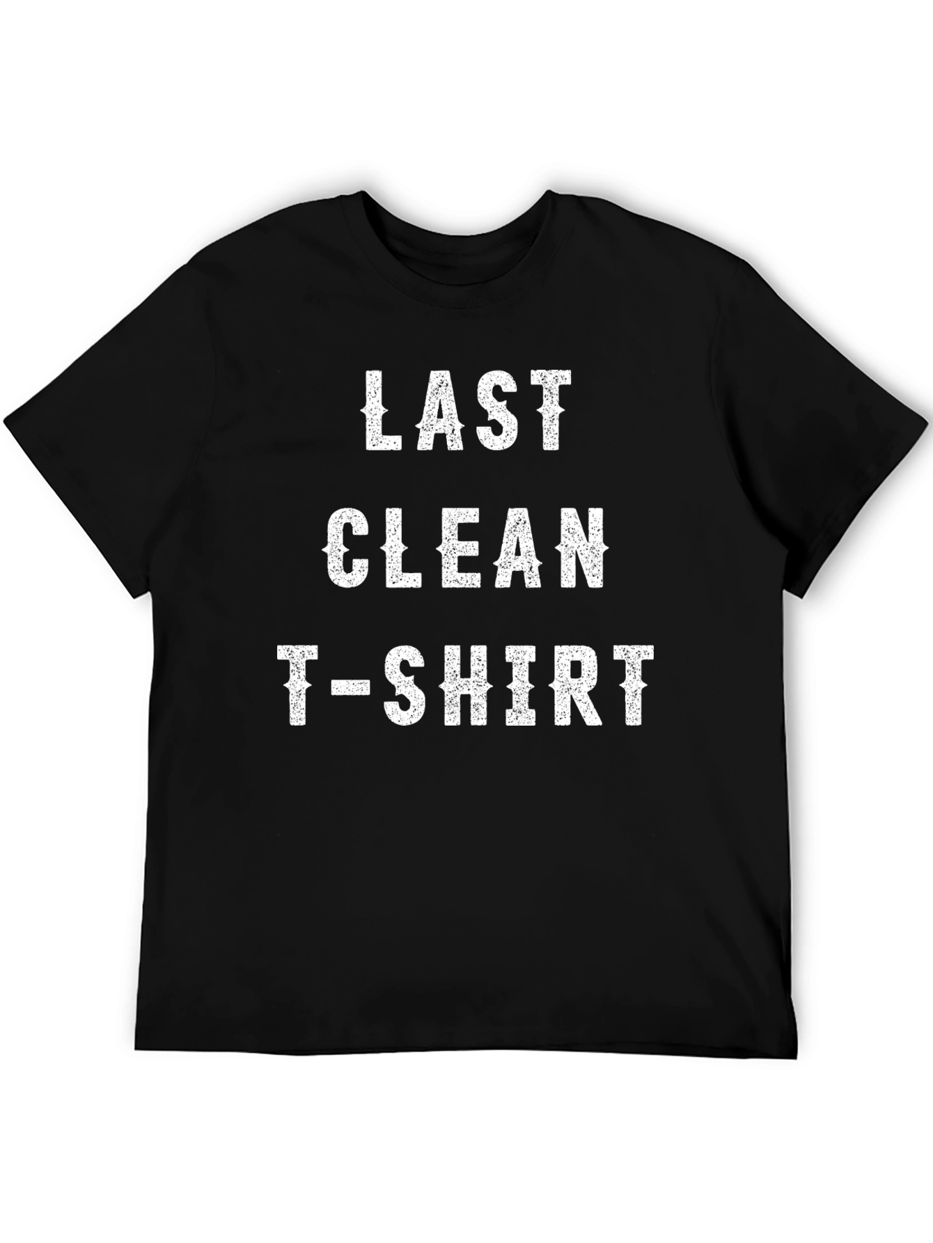 Last Clean T-Shirt Graphic Novelty Tee