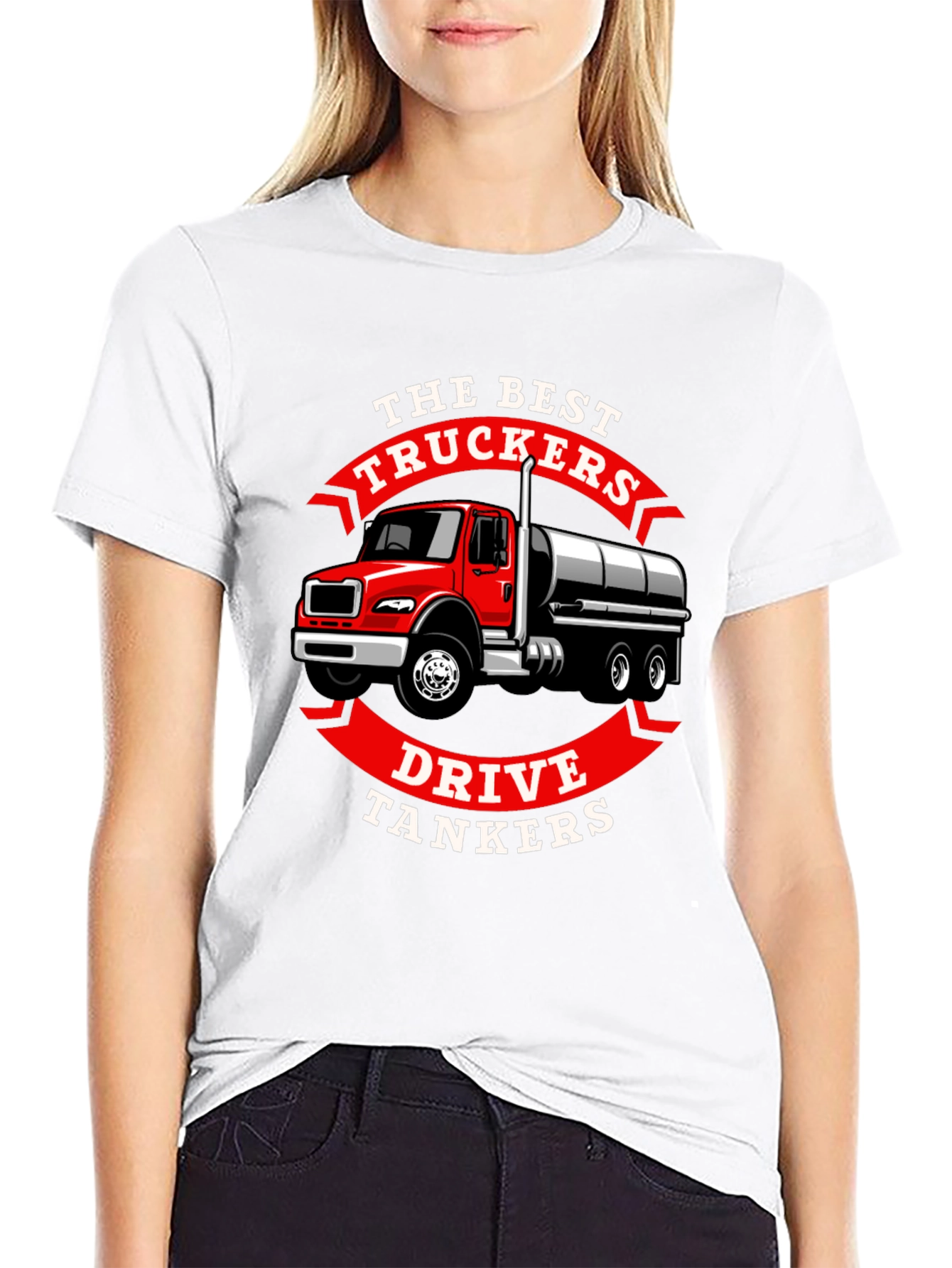 Trucker Tanker T-Shirt - The Best Truckers Drive Tankers