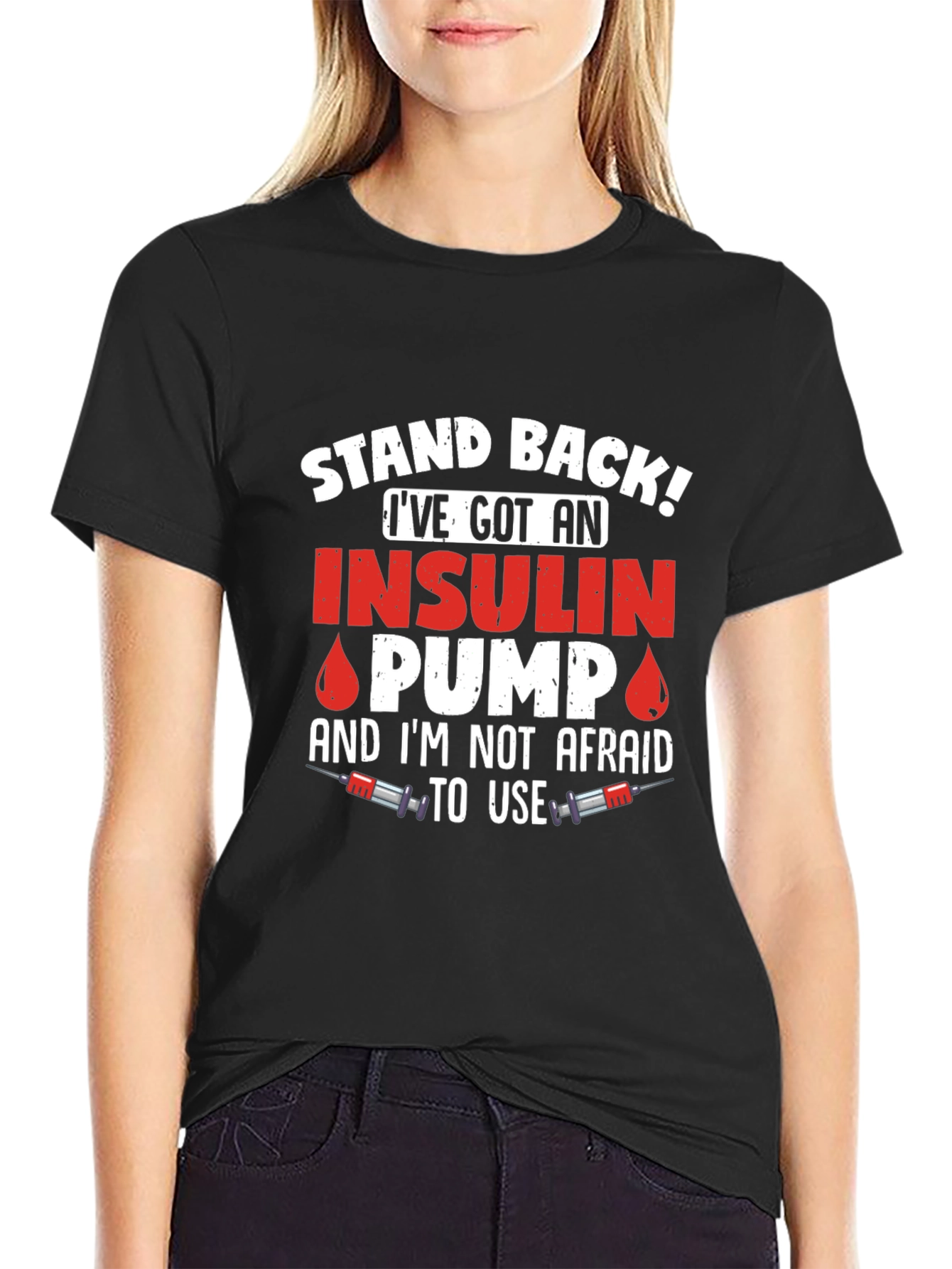 Insulin Pump T-Shirt: Stand Back Slogan Tee