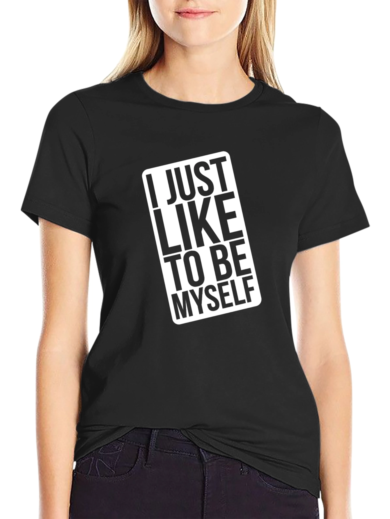 I Just Like To Be Myself T-Shirt