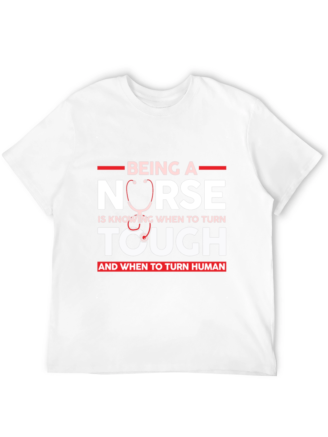 Nurse Tough & Human T-Shirt