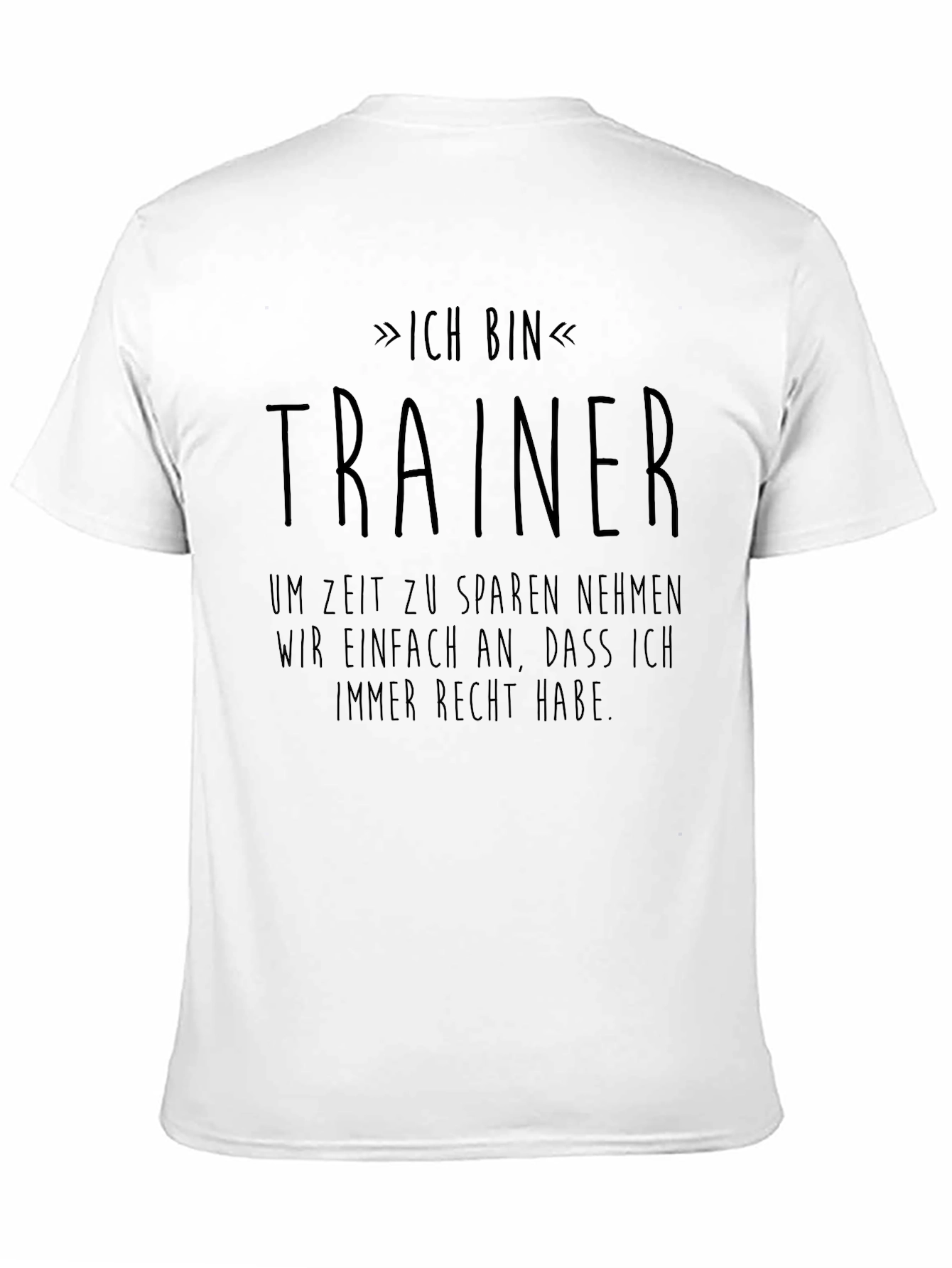 Ich Bin Trainer T-Shirt - German Saying Tee