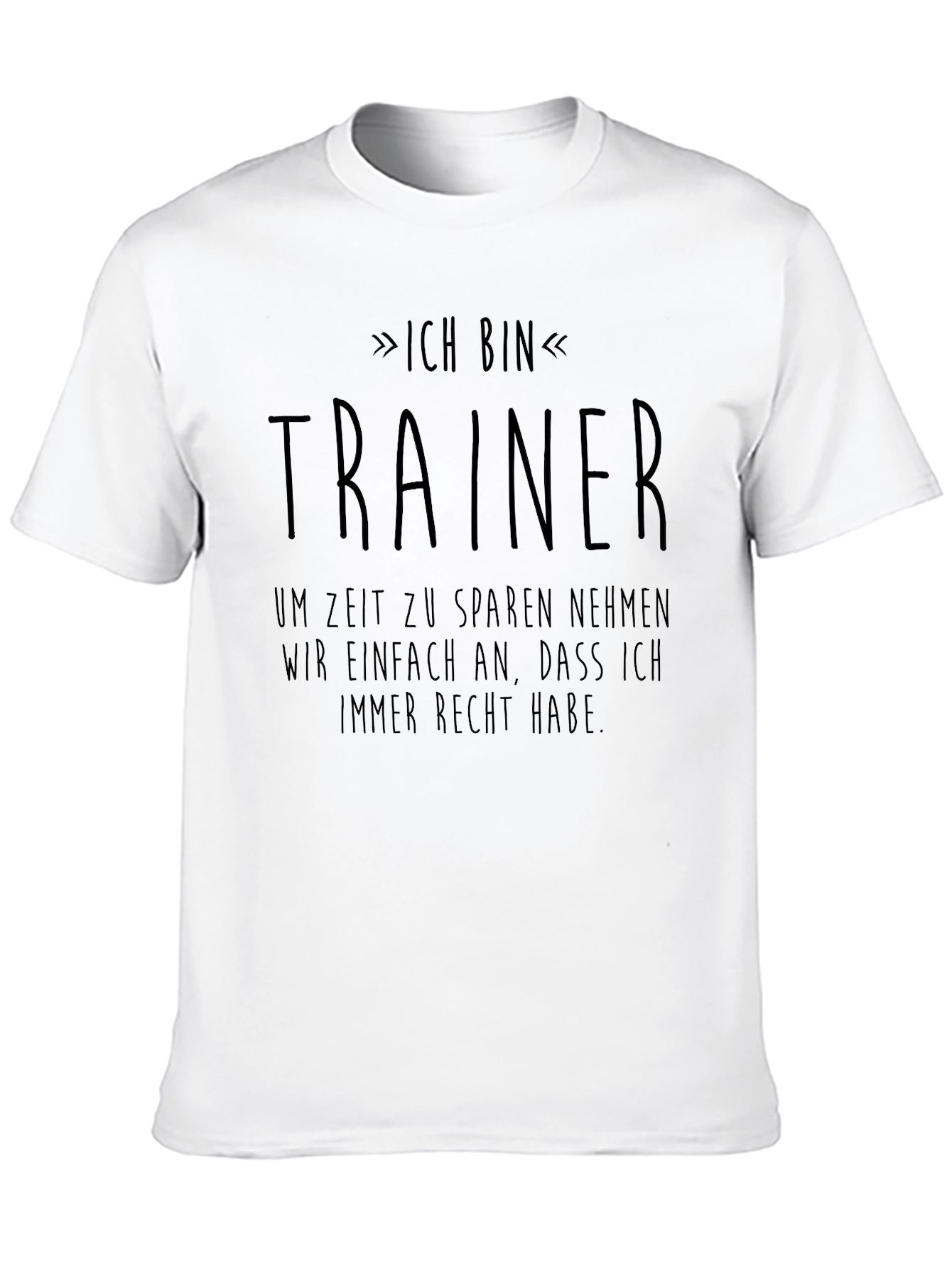 Ich Bin Trainer T-Shirt - German Saying Tee