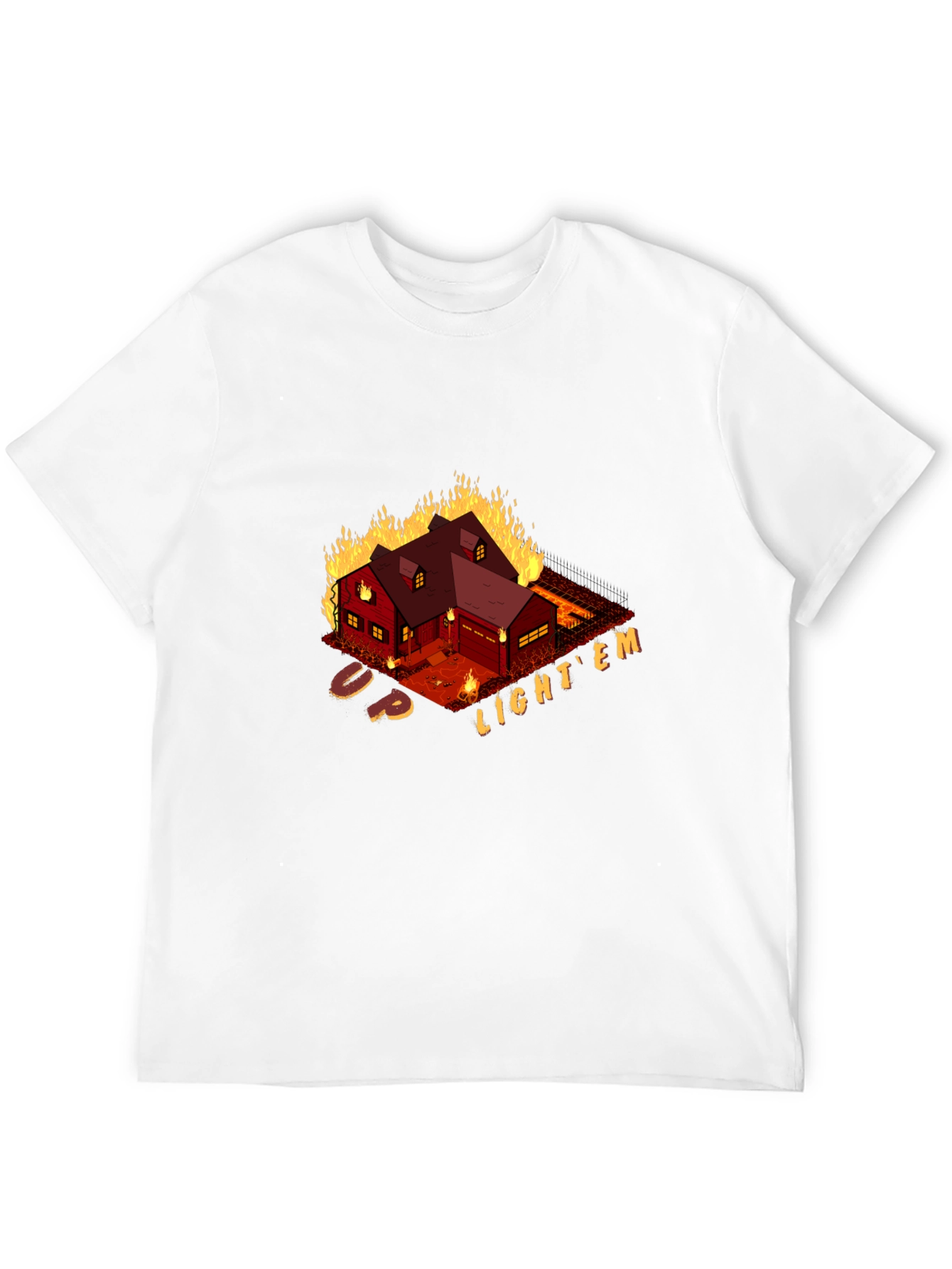 Up Light Em House Fire T-Shirt