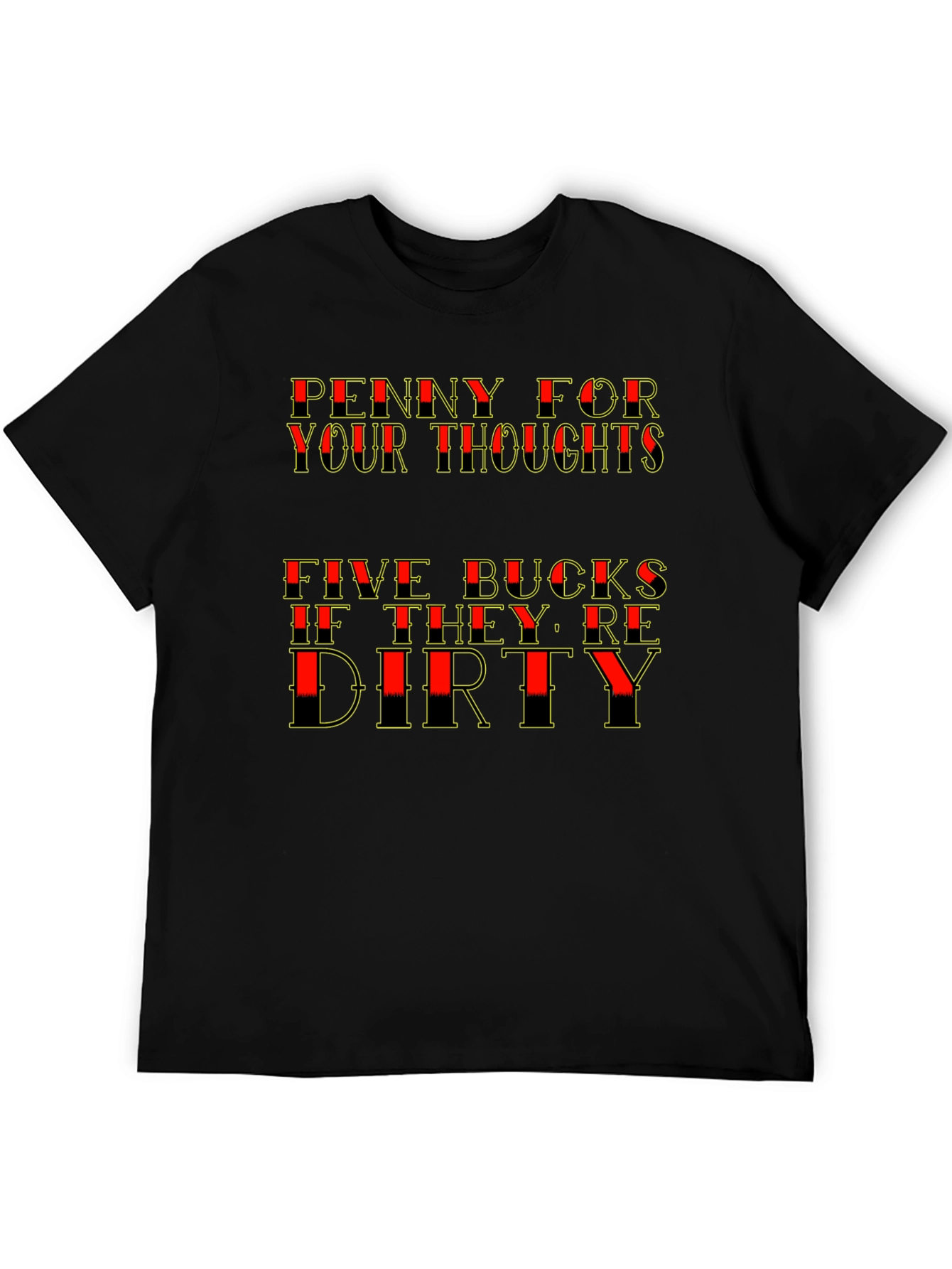 Penny For Your Thoughts Funny T-Shirt