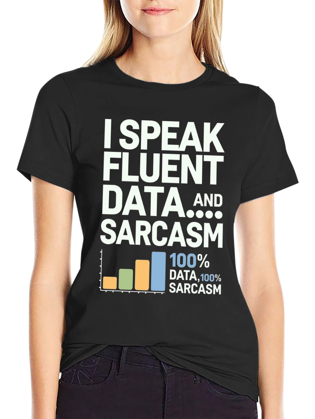 Data & Sarcasm T-Shirt: Speak Fluent Data Tee