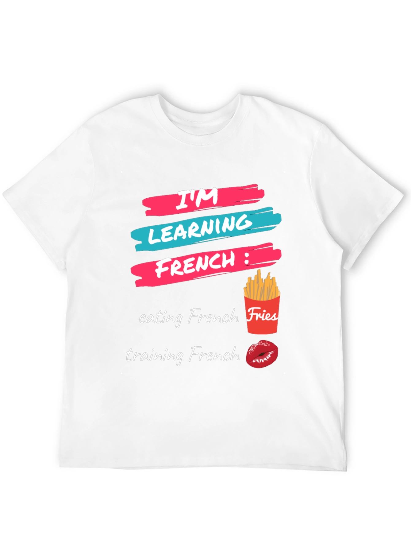 Im Learning French T-Shirt