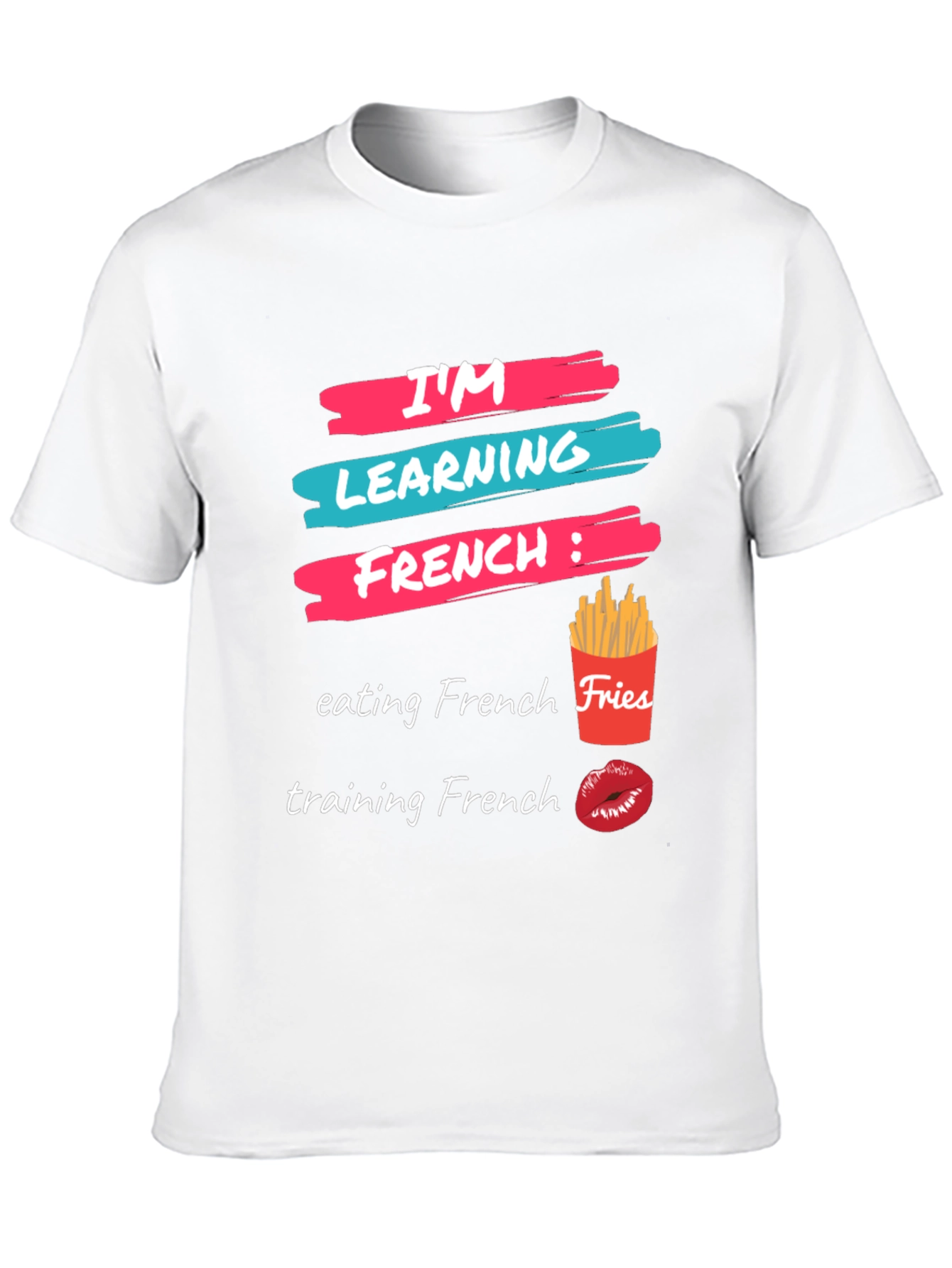Im Learning French T-Shirt