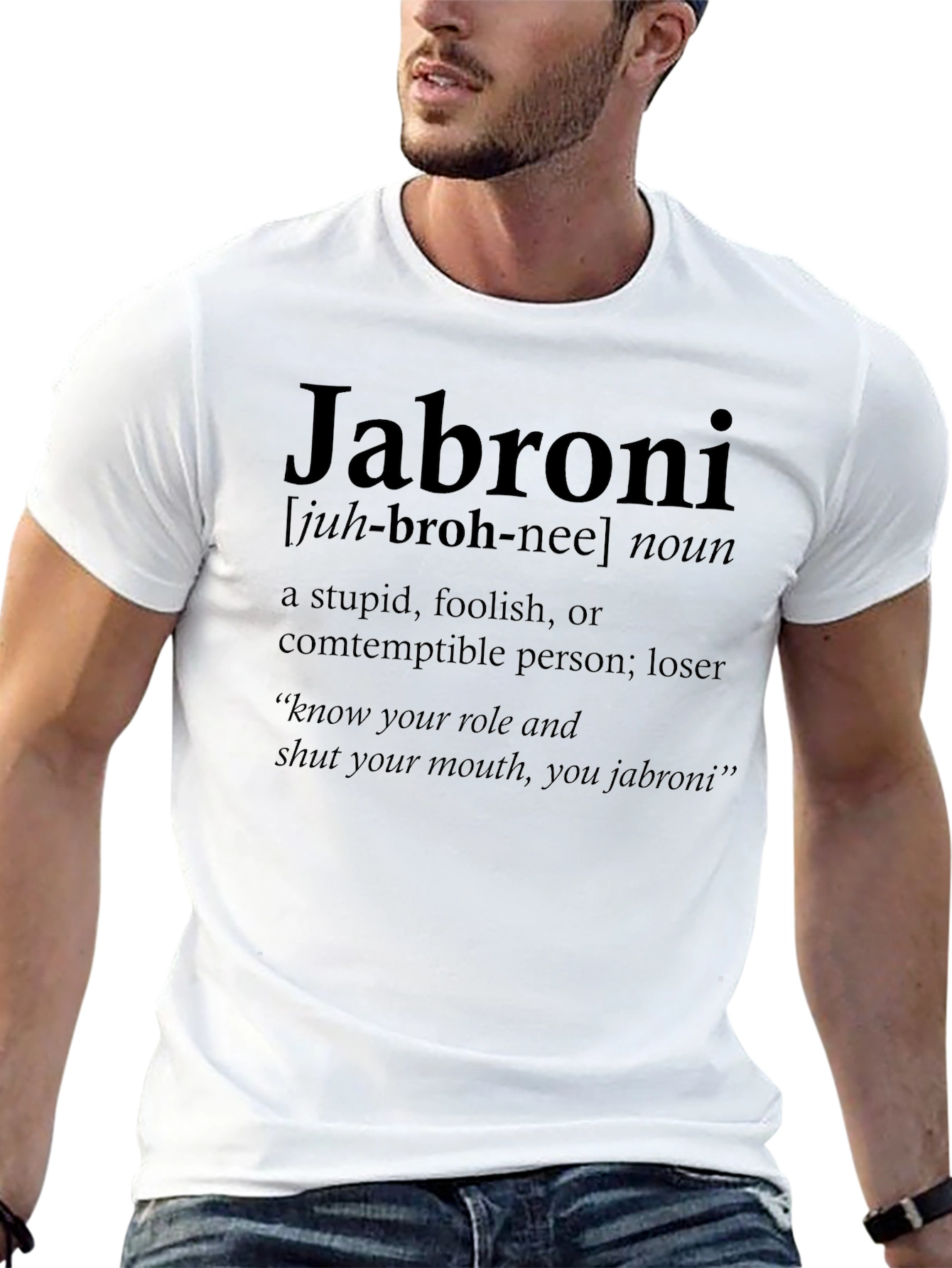 Jabroni Definition T-Shirt - Funny Slogan Tee