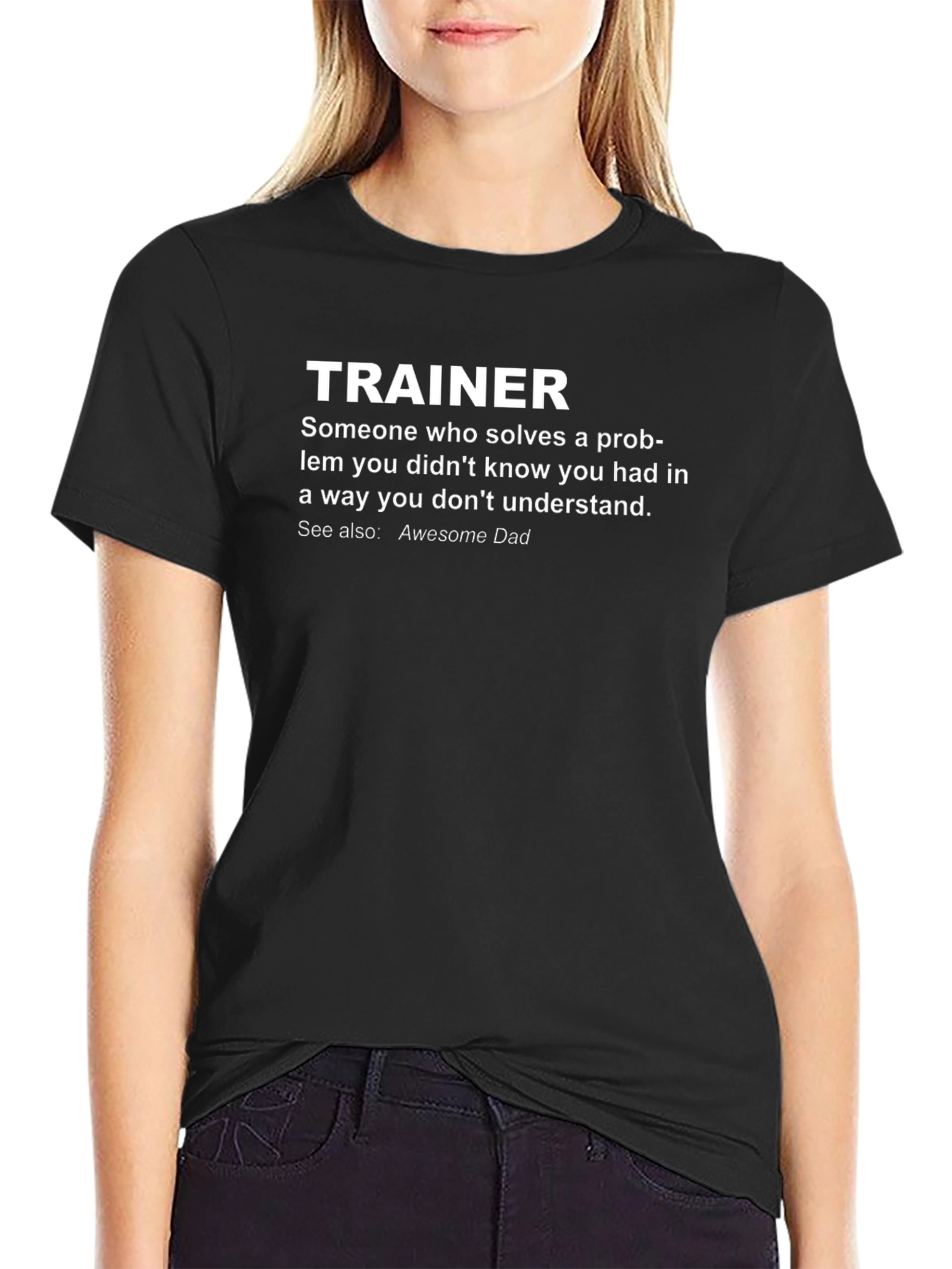 Trainer Definition T-Shirt - Awesome Dad Gift