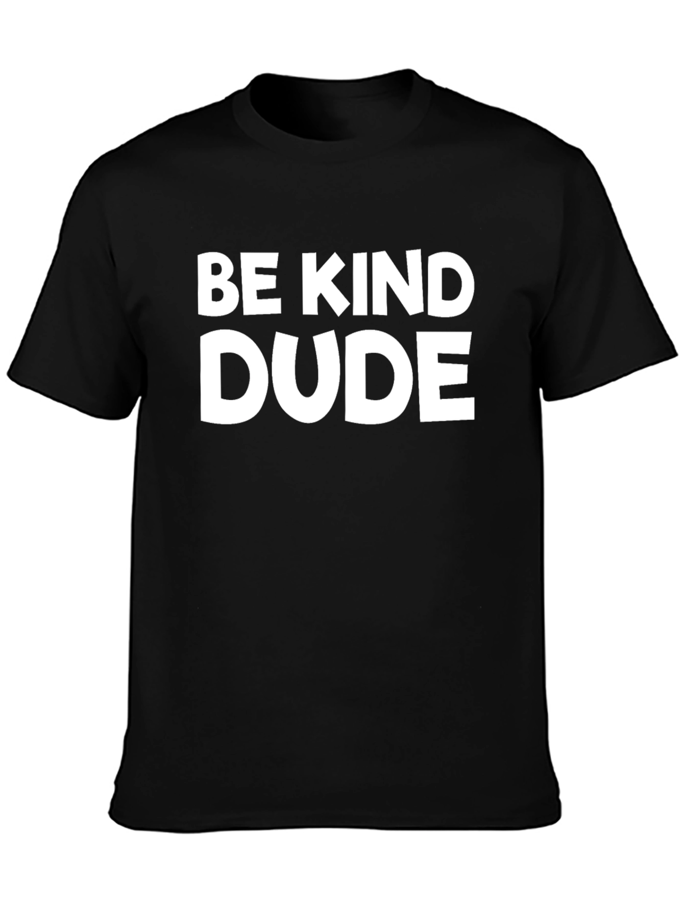 Be Kind Dude Graphic Tee - Soft Cotton