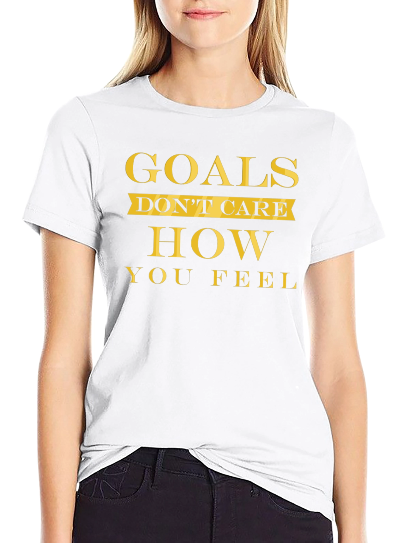 Goals Dont Care T-Shirt - Motivational Fitness Tee