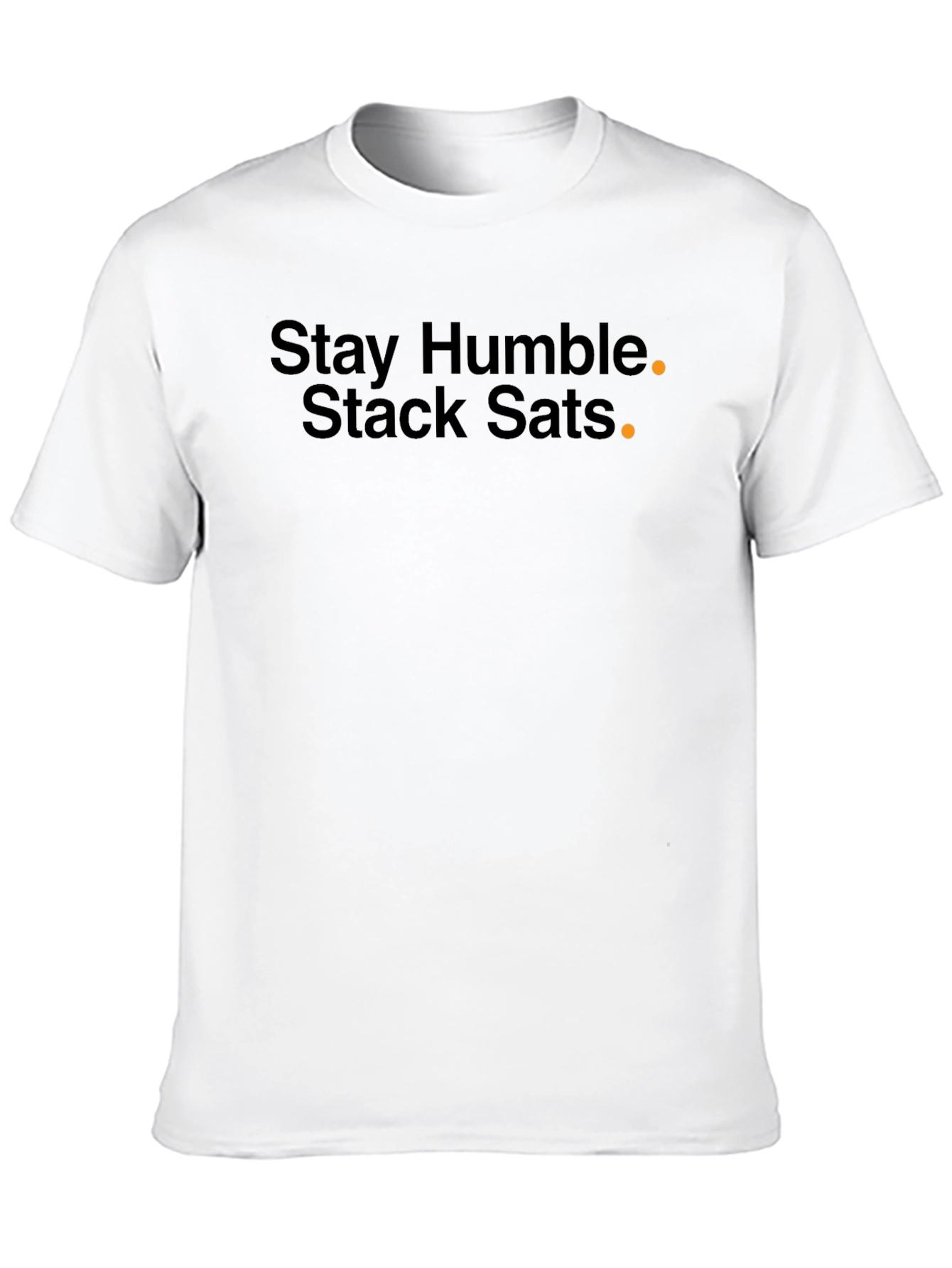 Stay Humble Stack Sats T-Shirt - Bitcoin Crypto