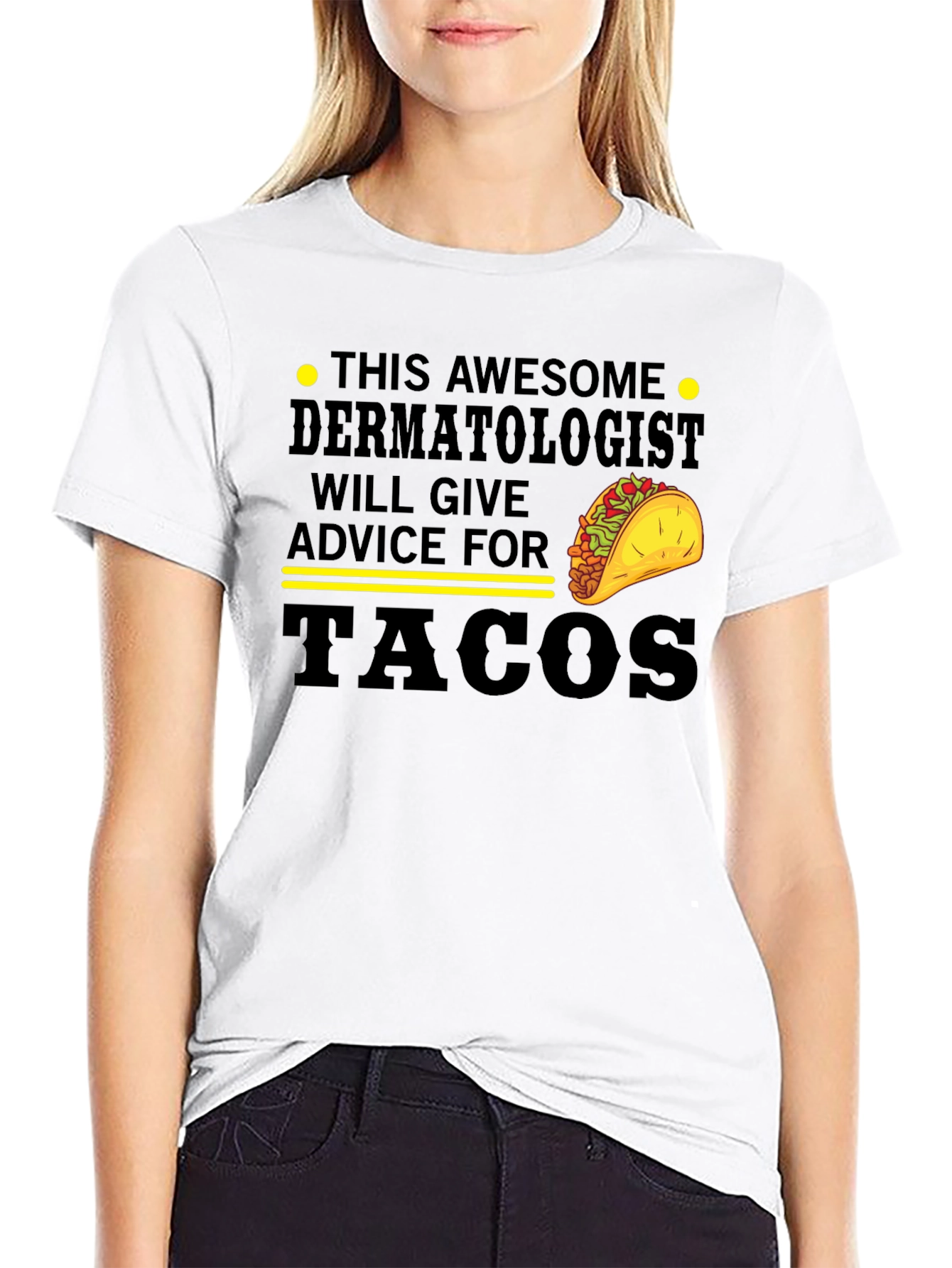Dermatologist Tacos Graphic Tee