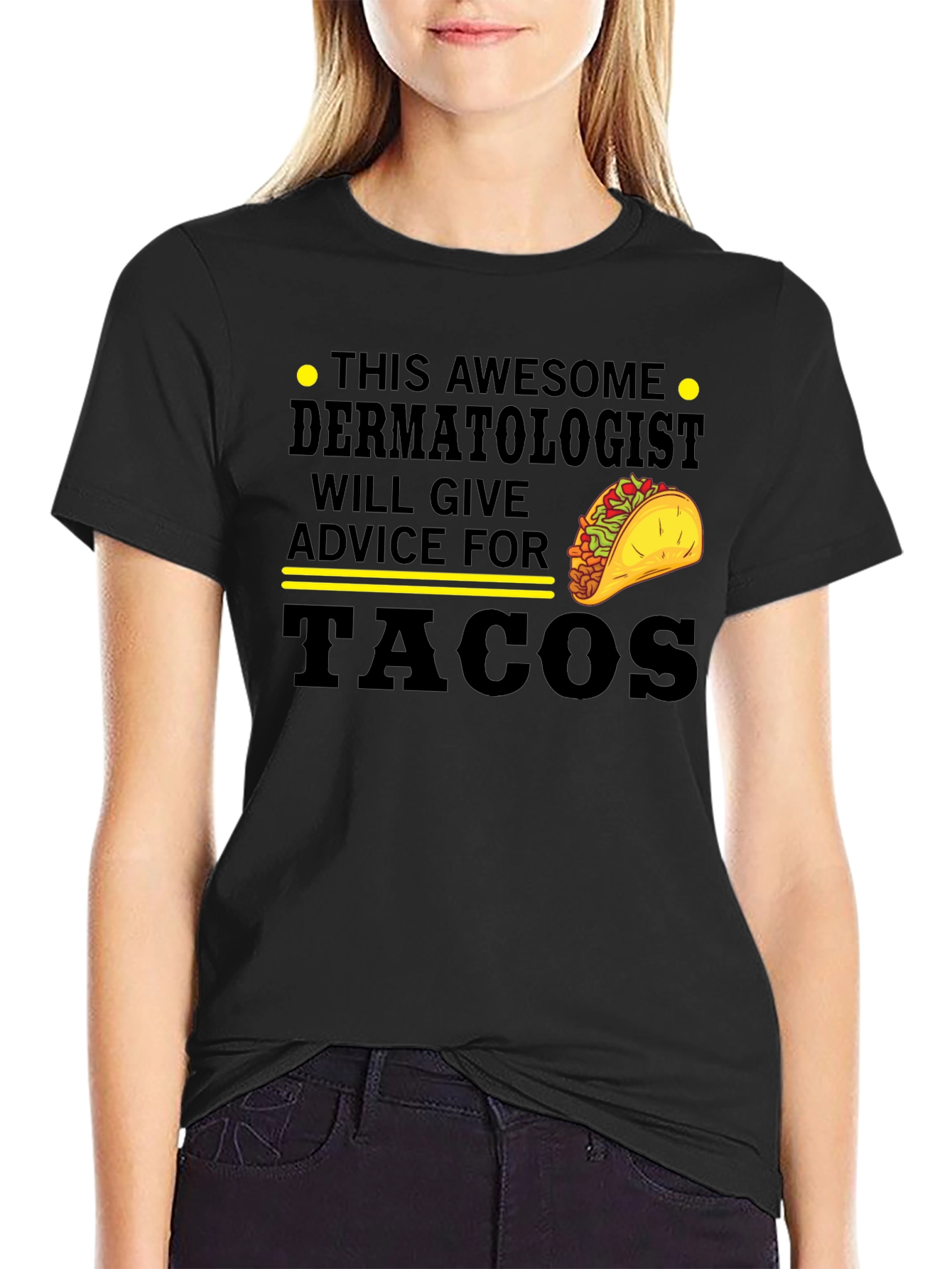Dermatologist Tacos Graphic Tee