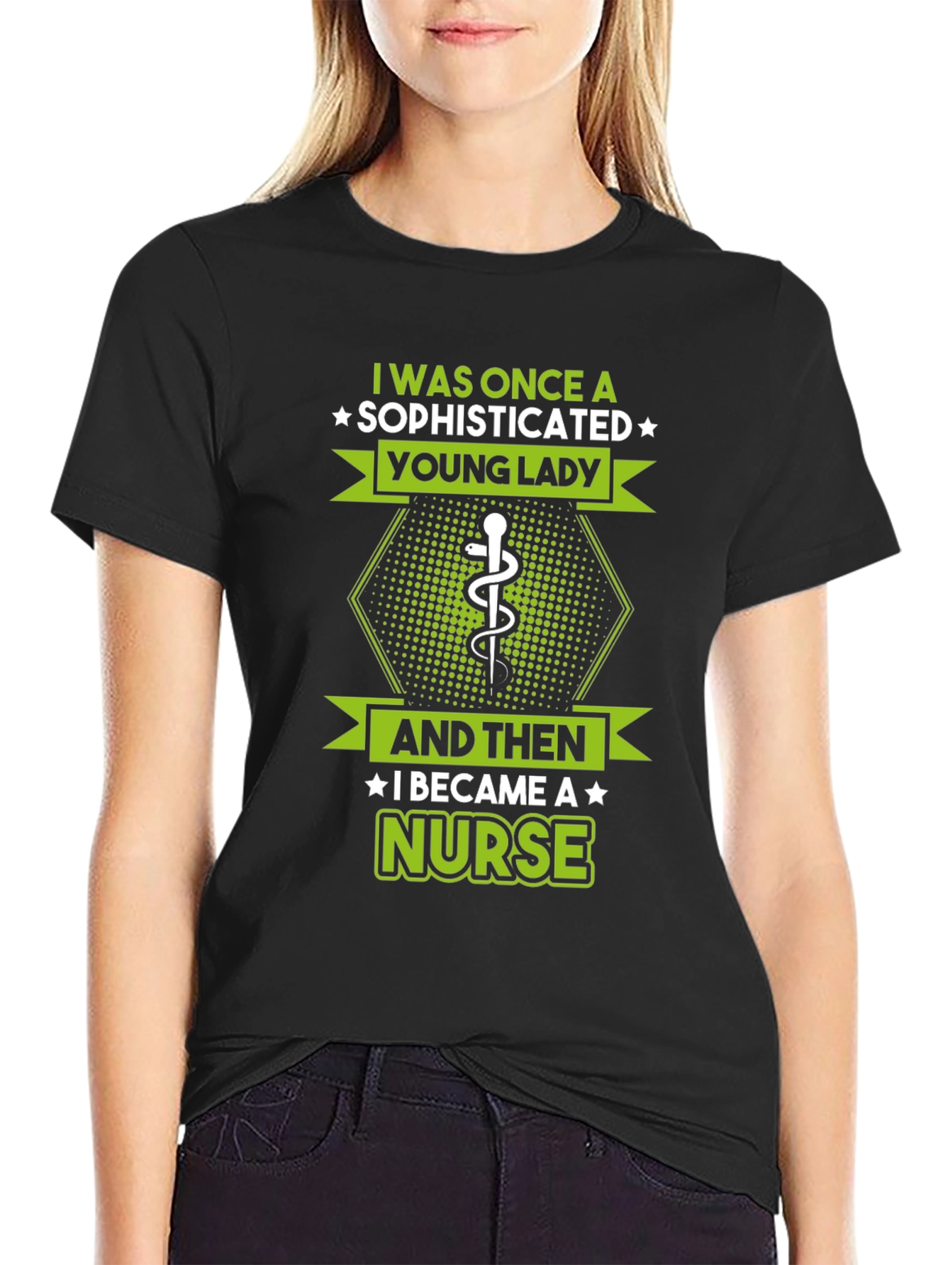 Sophisticated Nurse T-Shirt - Funny Healthcare Apparel