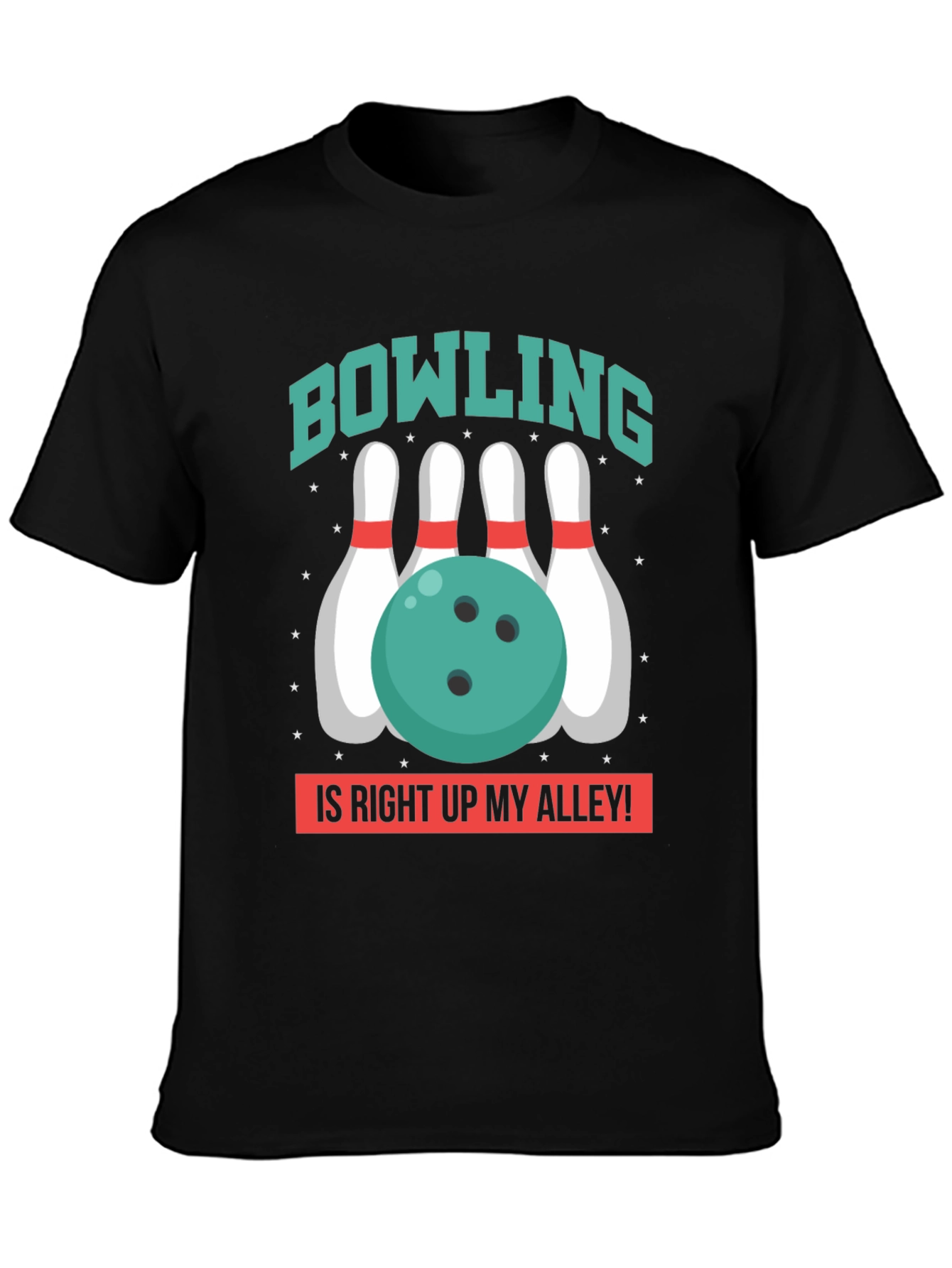 Bowling Is Right Up My Alley T-Shirt